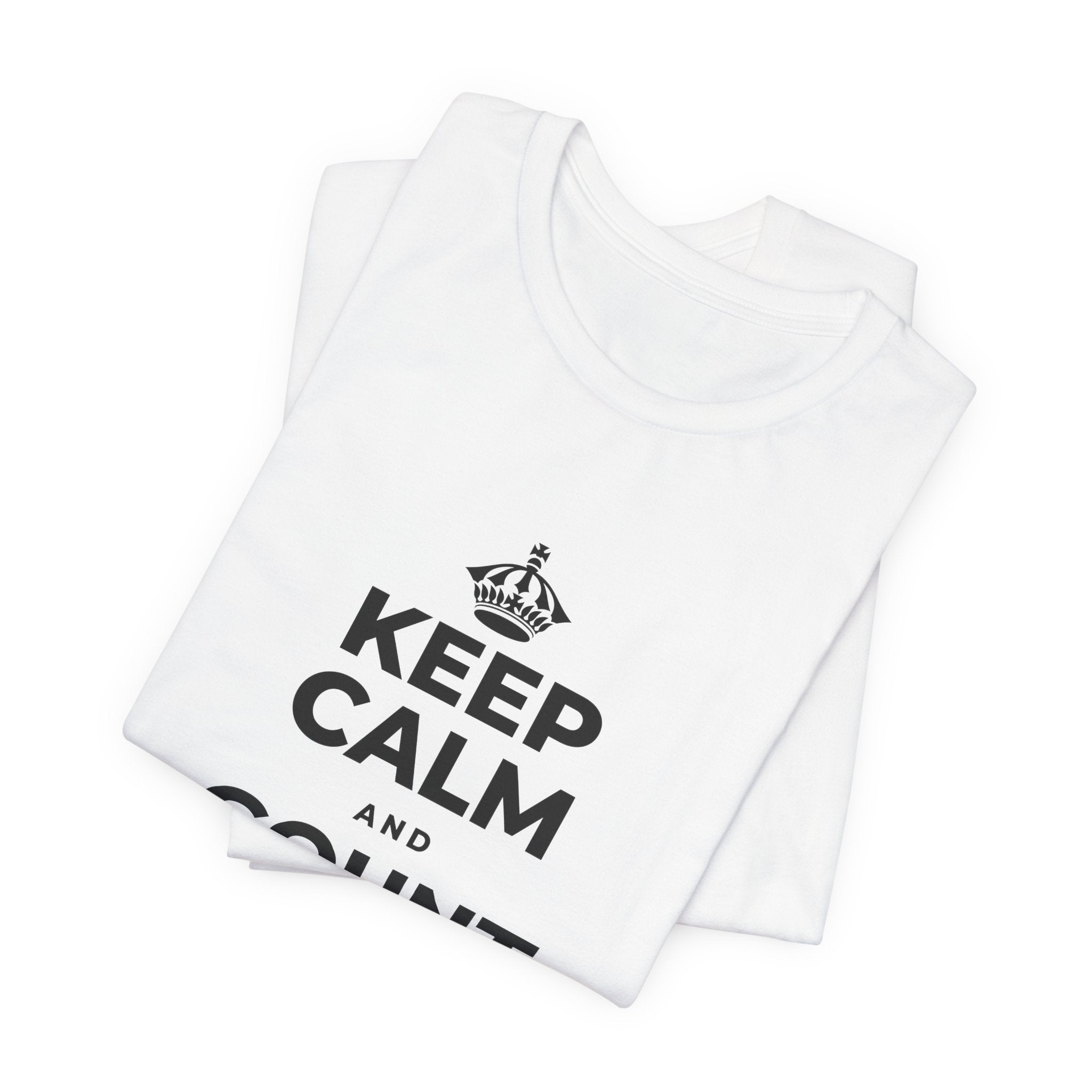 KEEP CALM AND COUNT YOUR BLESSINGS T-Shirt (White–Asphalt)