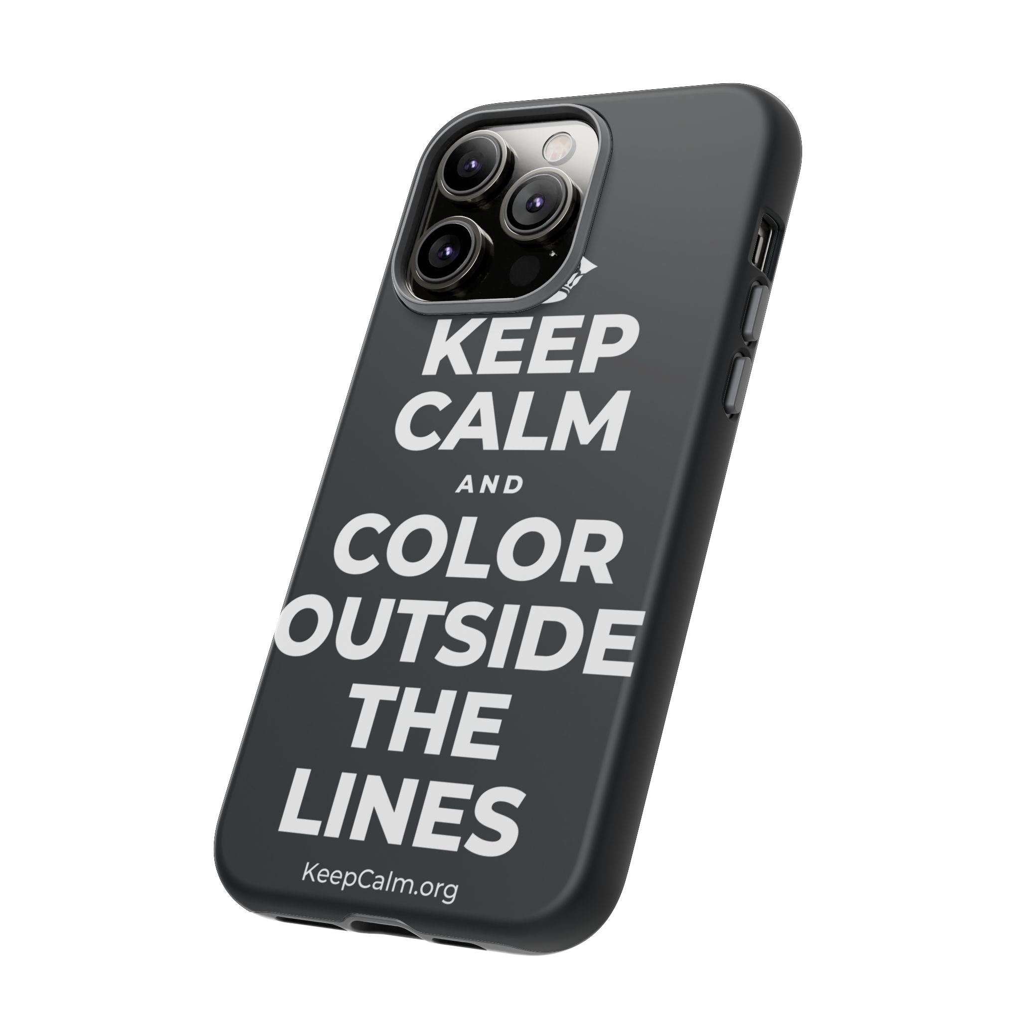 KEEP CALM AND COLOR OUTSIDE THE LINES Phone Case (Dark)