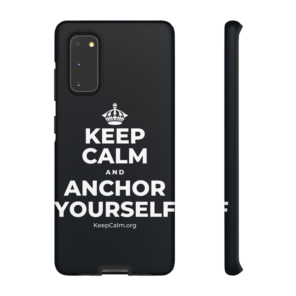 KEEP CALM AND ANCHOR YOURSELF Phone Case (Dark)