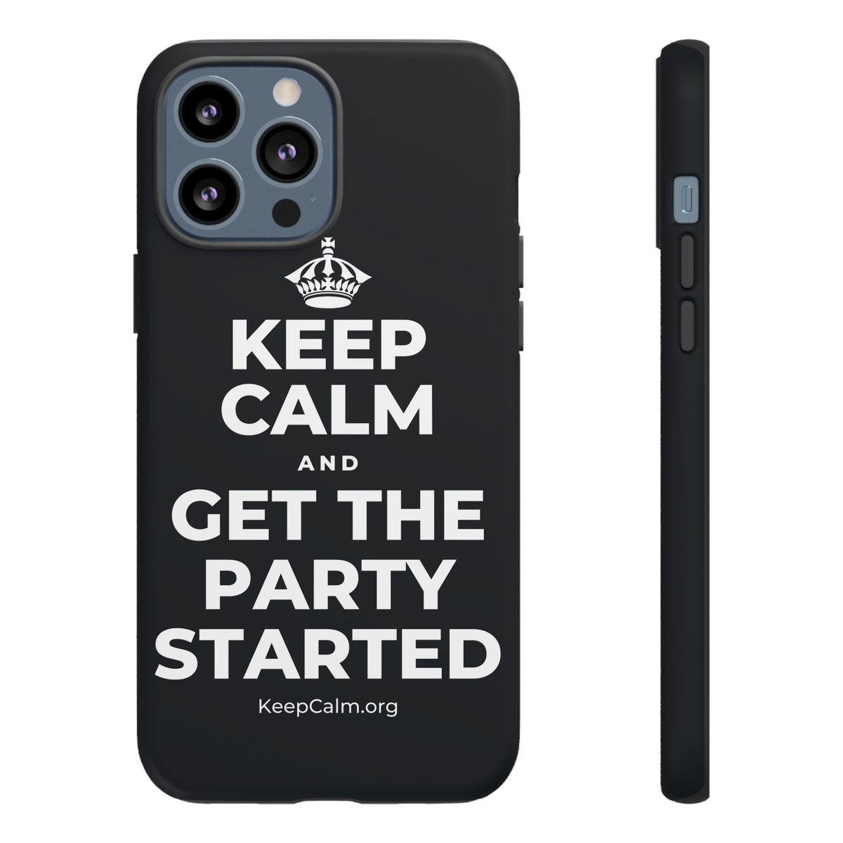KEEP CALM AND GET THE PARTY STARTED Phone Case (Dark)