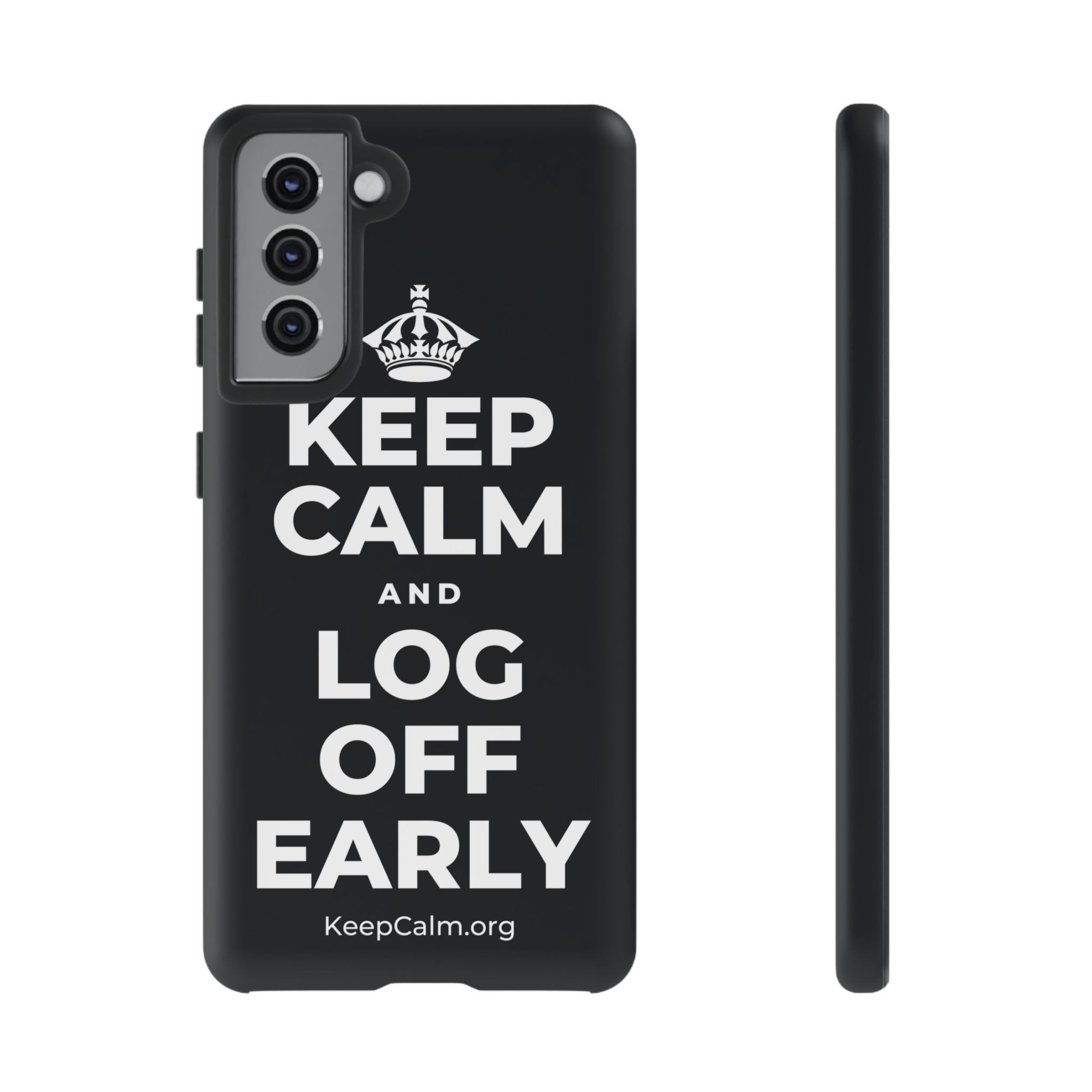 KEEP CALM AND LOG OFF EARLY Phone Case (Dark)