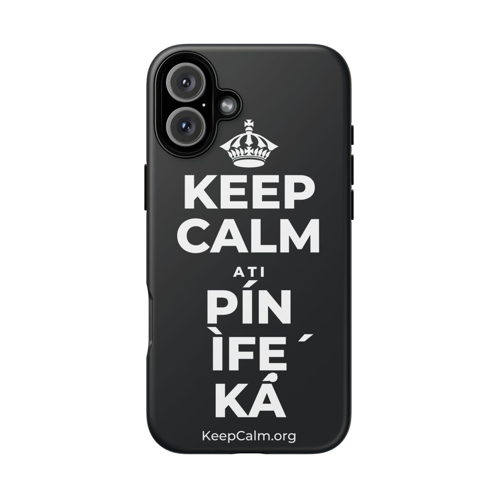 KEEP CALM ATI PÍN ÌFẸ́ KÁ Phone Case (Dark)