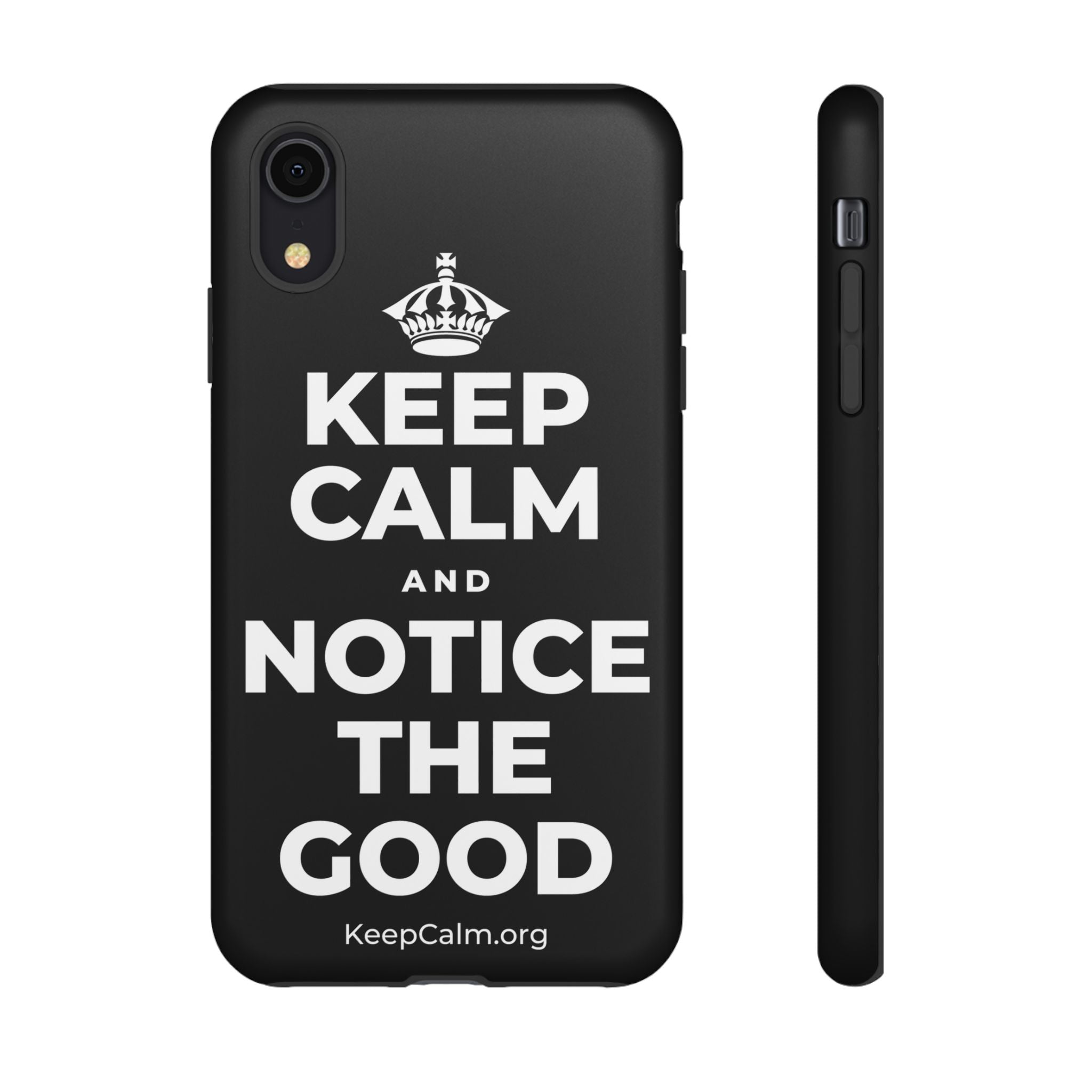 KEEP CALM AND NOTICE THE GOOD Phone Case