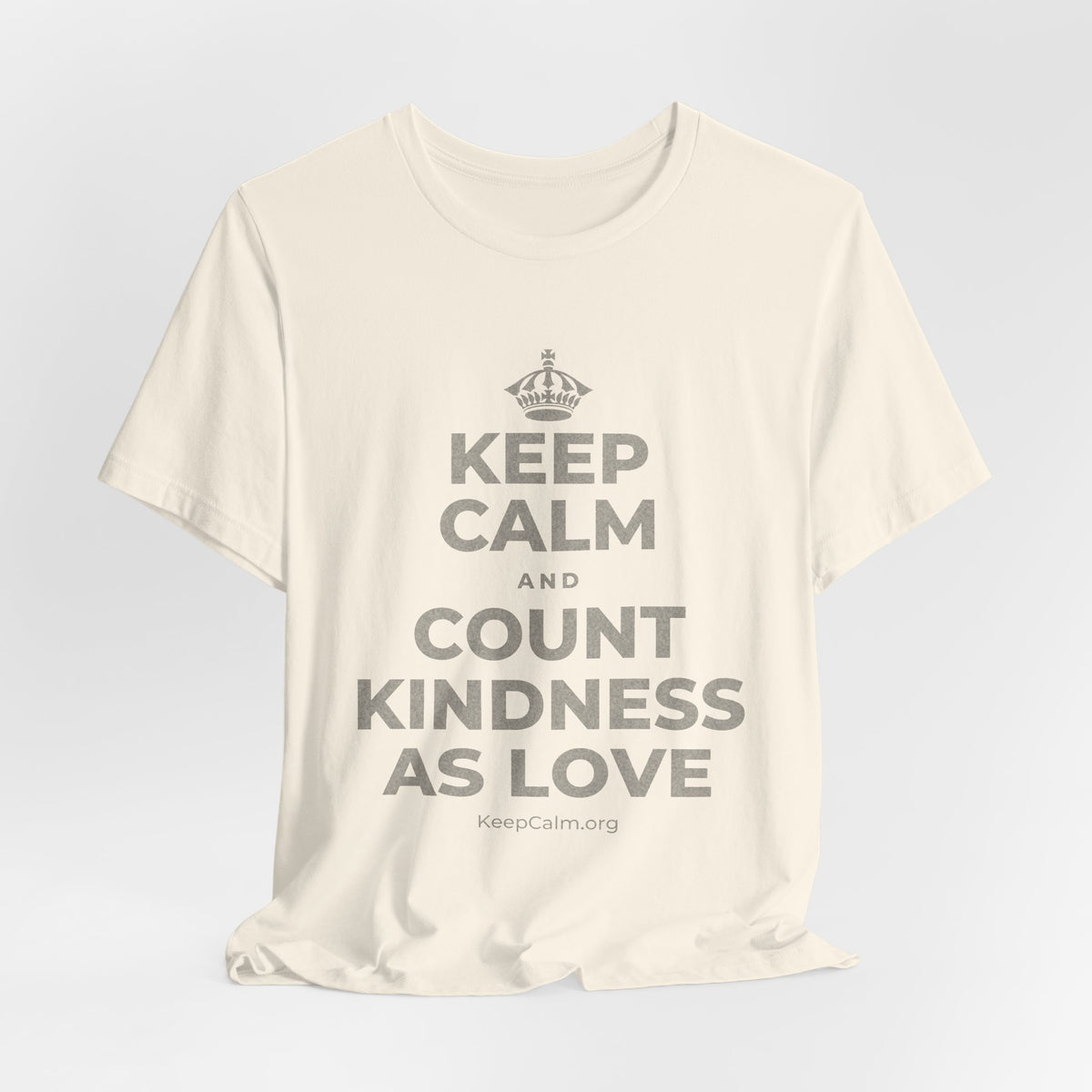 KEEP CALM AND COUNT KINDNESS AS LOVE T-Shirt (White–Asphalt)