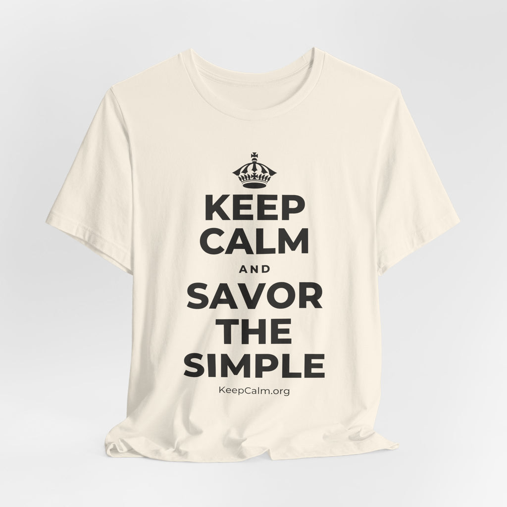 KEEP CALM AND SAVOR THE SIMPLE T-Shirt (White–Asphalt)