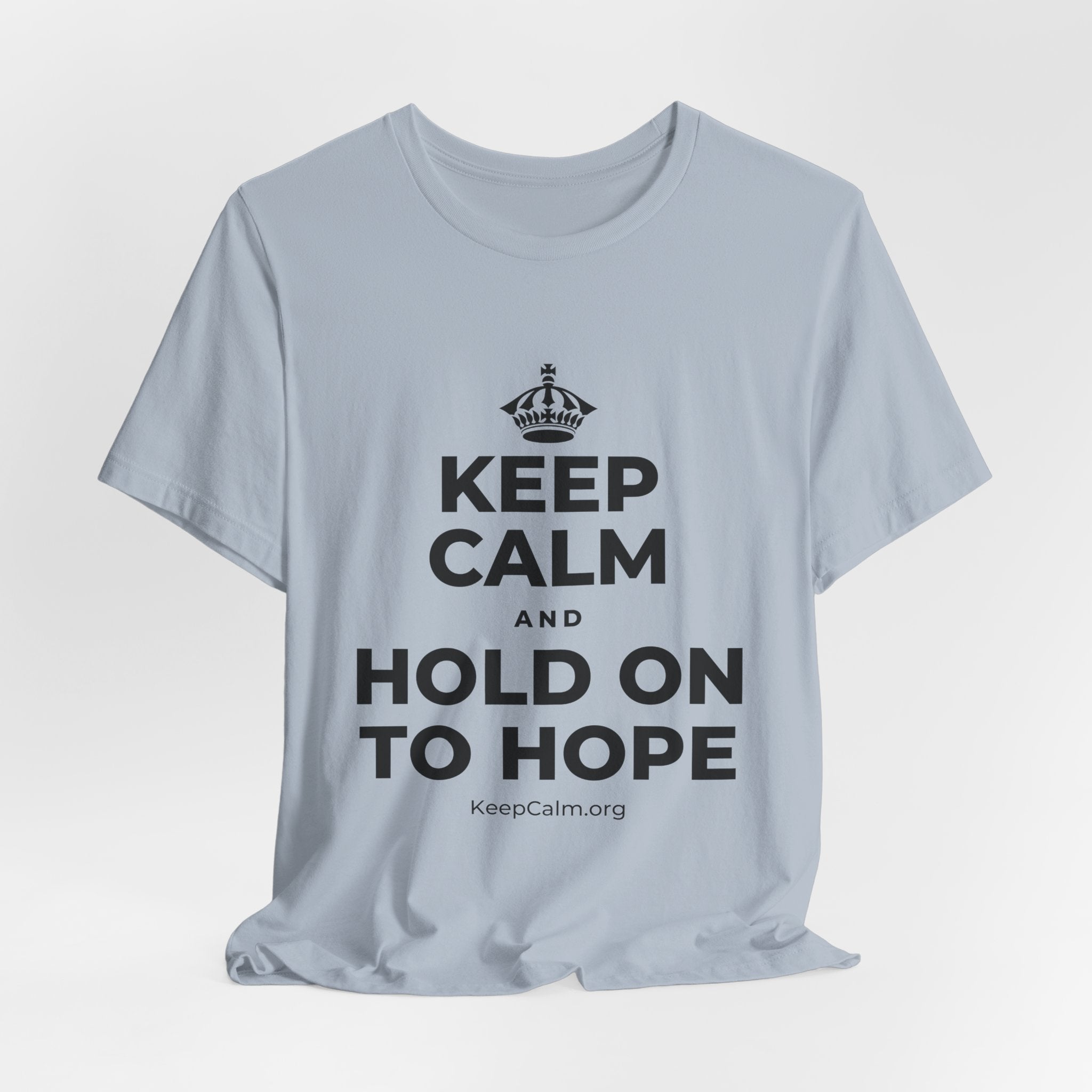KEEP CALM AND HOLD ON TO HOPE T-Shirt (White–Asphalt)
