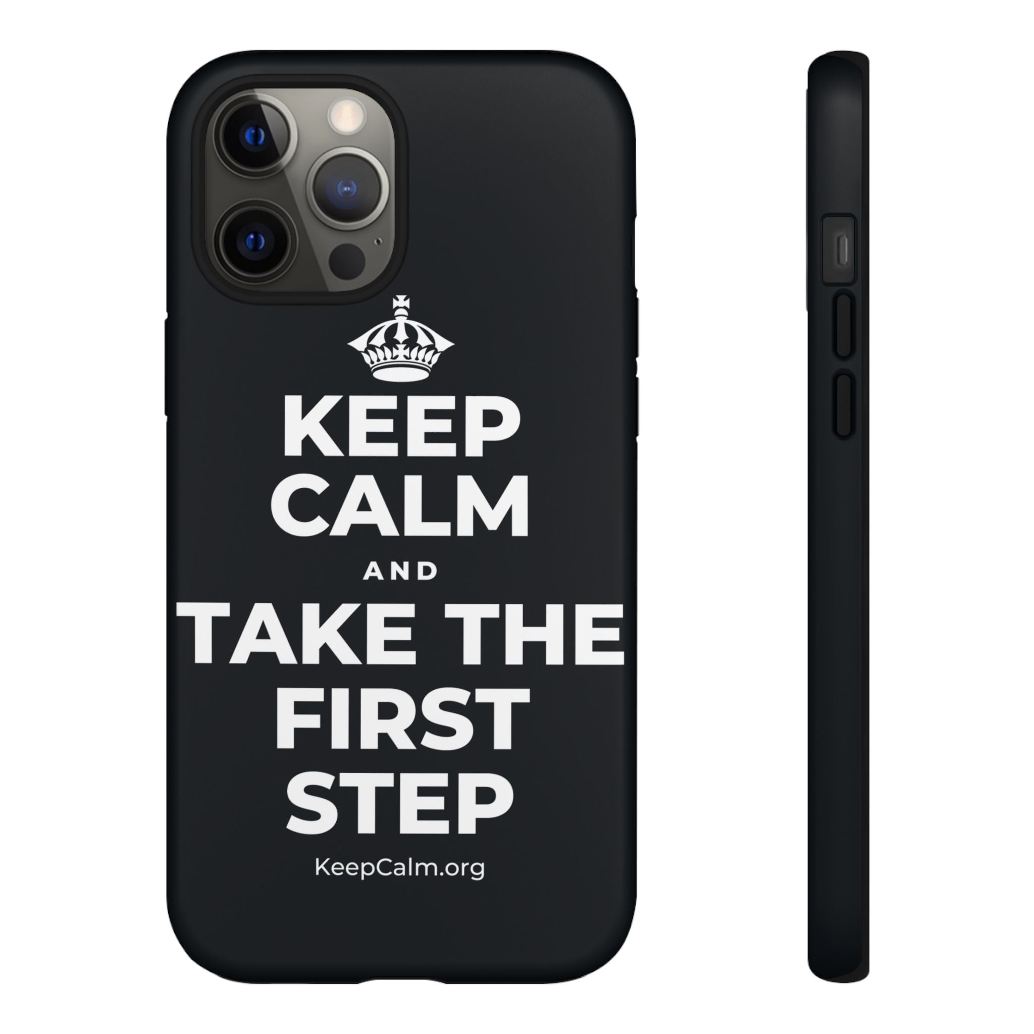 KEEP CALM AND TAKE THE FIRST STEP Phone Case (Dark)