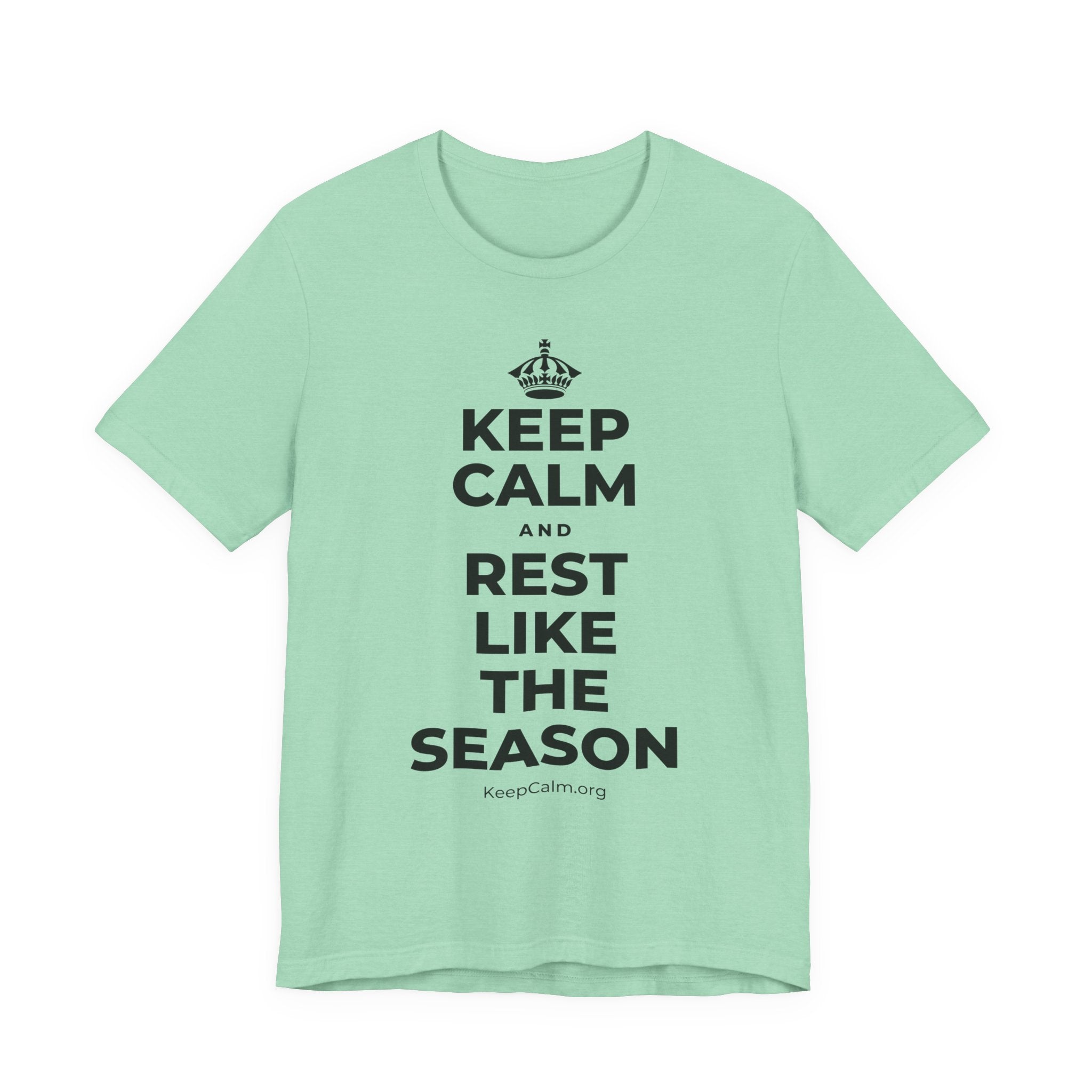 KEEP CALM AND REST LIKE THE SEASON T-Shirt (Baby Blue–Silver)