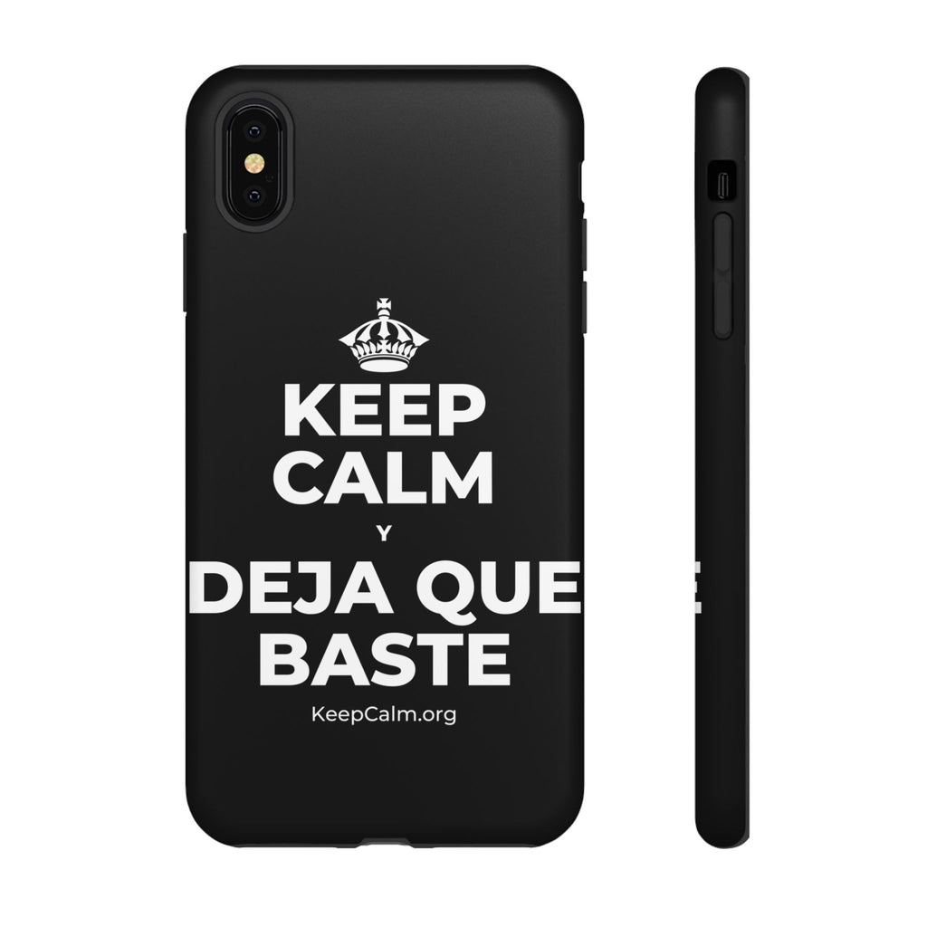 KEEP CALM Y DEJA QUE BASTE Phone Case