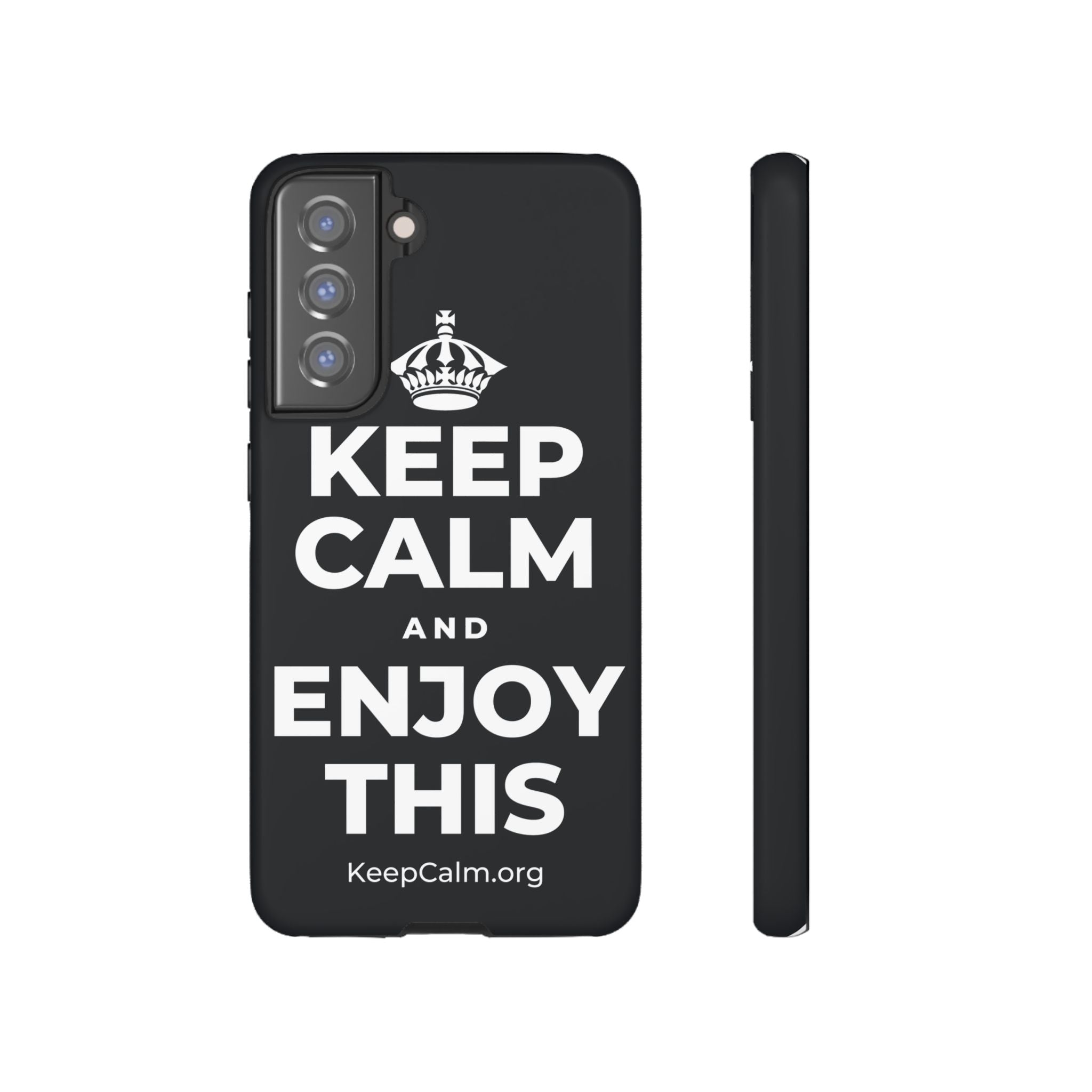 KEEP CALM AND ENJOY THIS Phone Case (Dark)