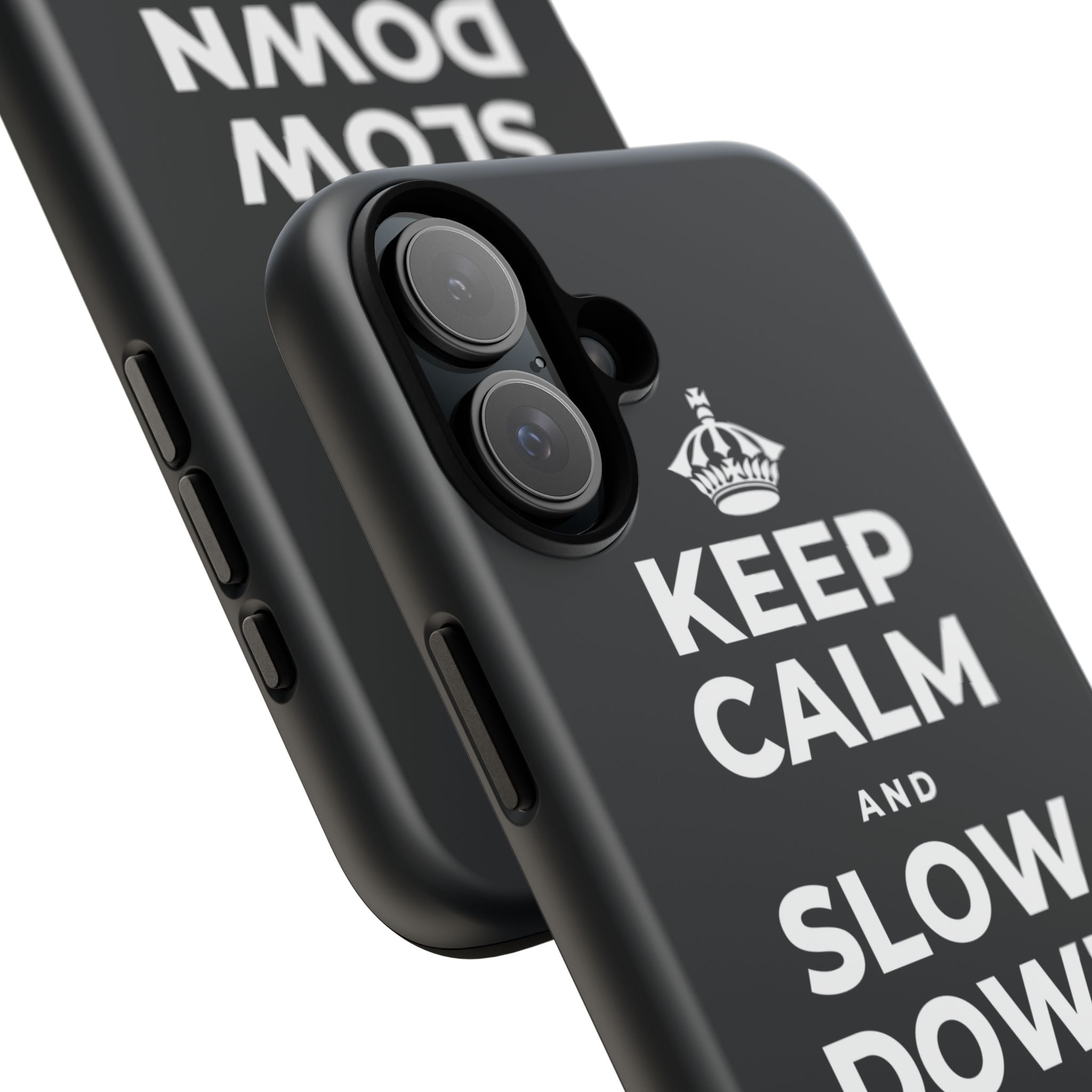 KEEP CALM AND SLOW DOWN WITH THE SEASON Phone Case (Dark)