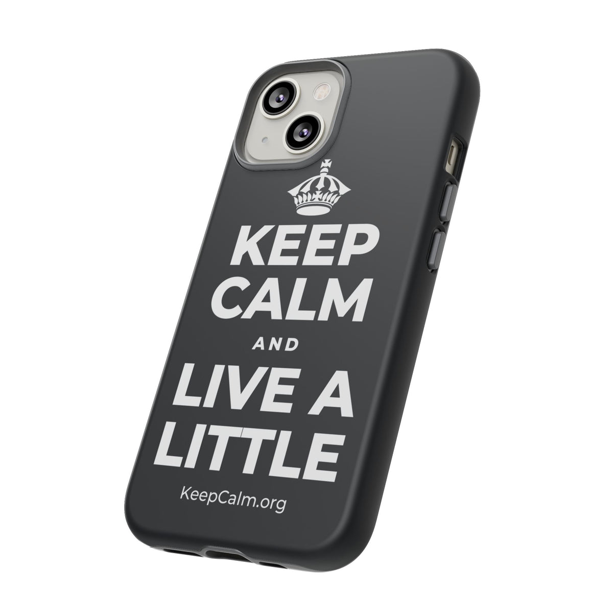 KEEP CALM AND LIVE A LITTLE Phone Case (Dark)