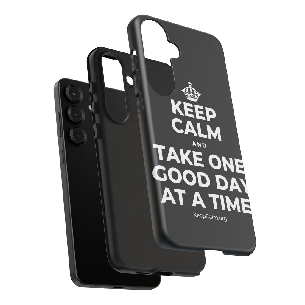 KEEP CALM AND TAKE ONE GOOD DAY AT A TIME Phone Case (Dark)
