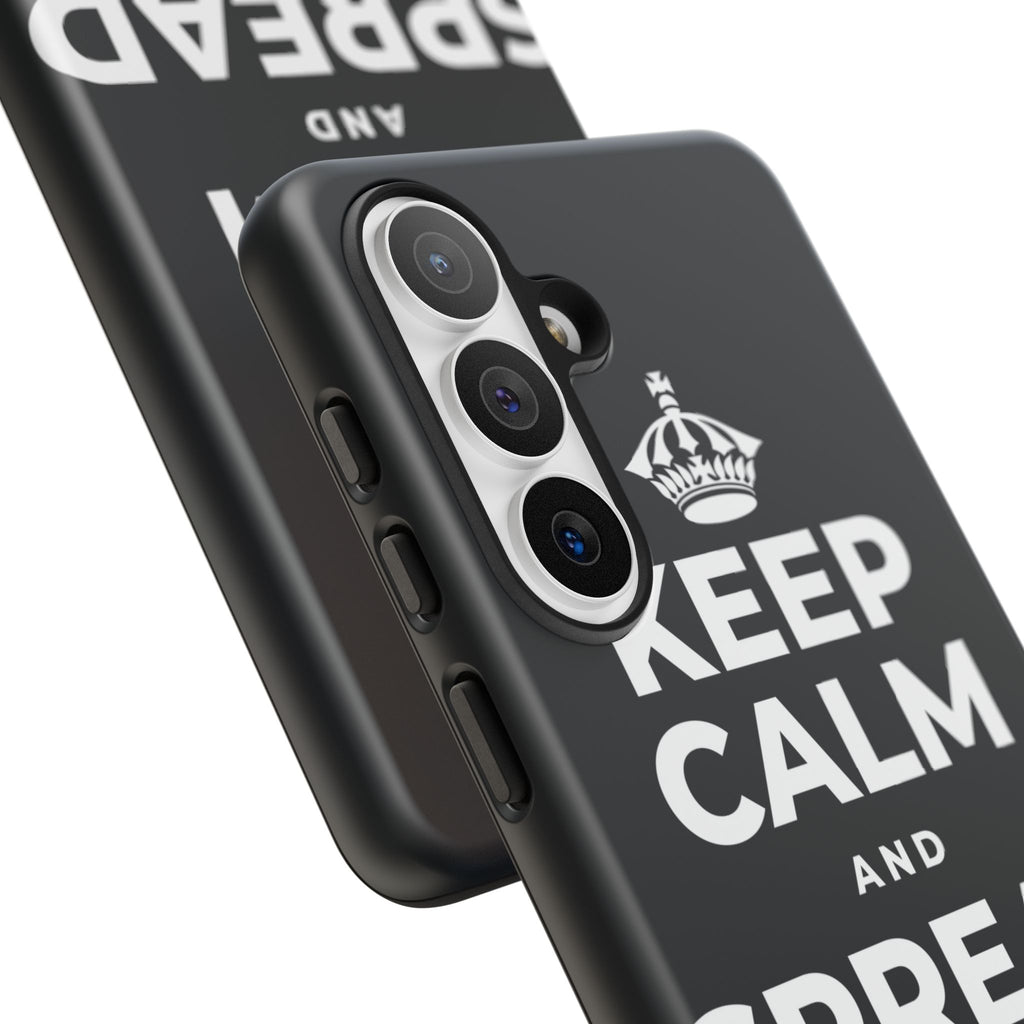 KEEP CALM AND SPREAD SOME JOY Phone Case (Dark)