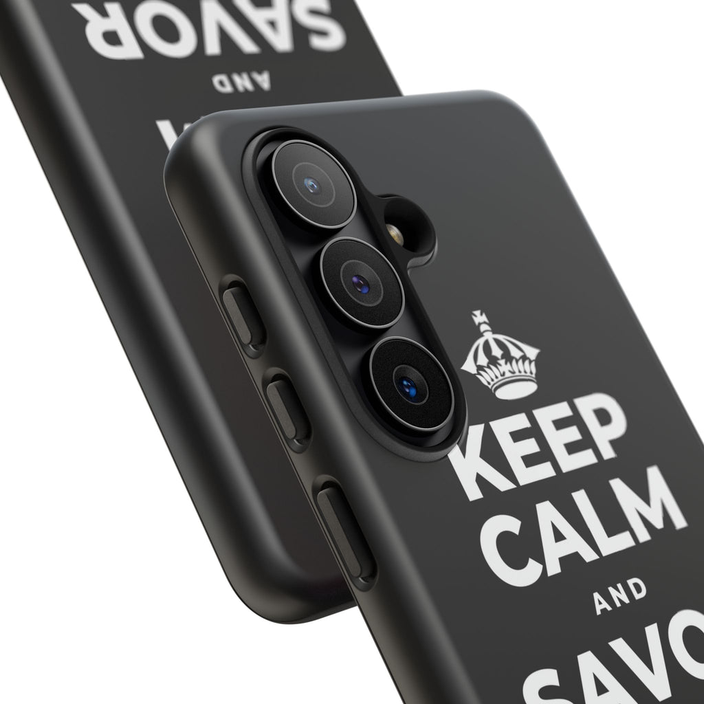 KEEP CALM AND SAVOR THIS MOMENT Phone Case