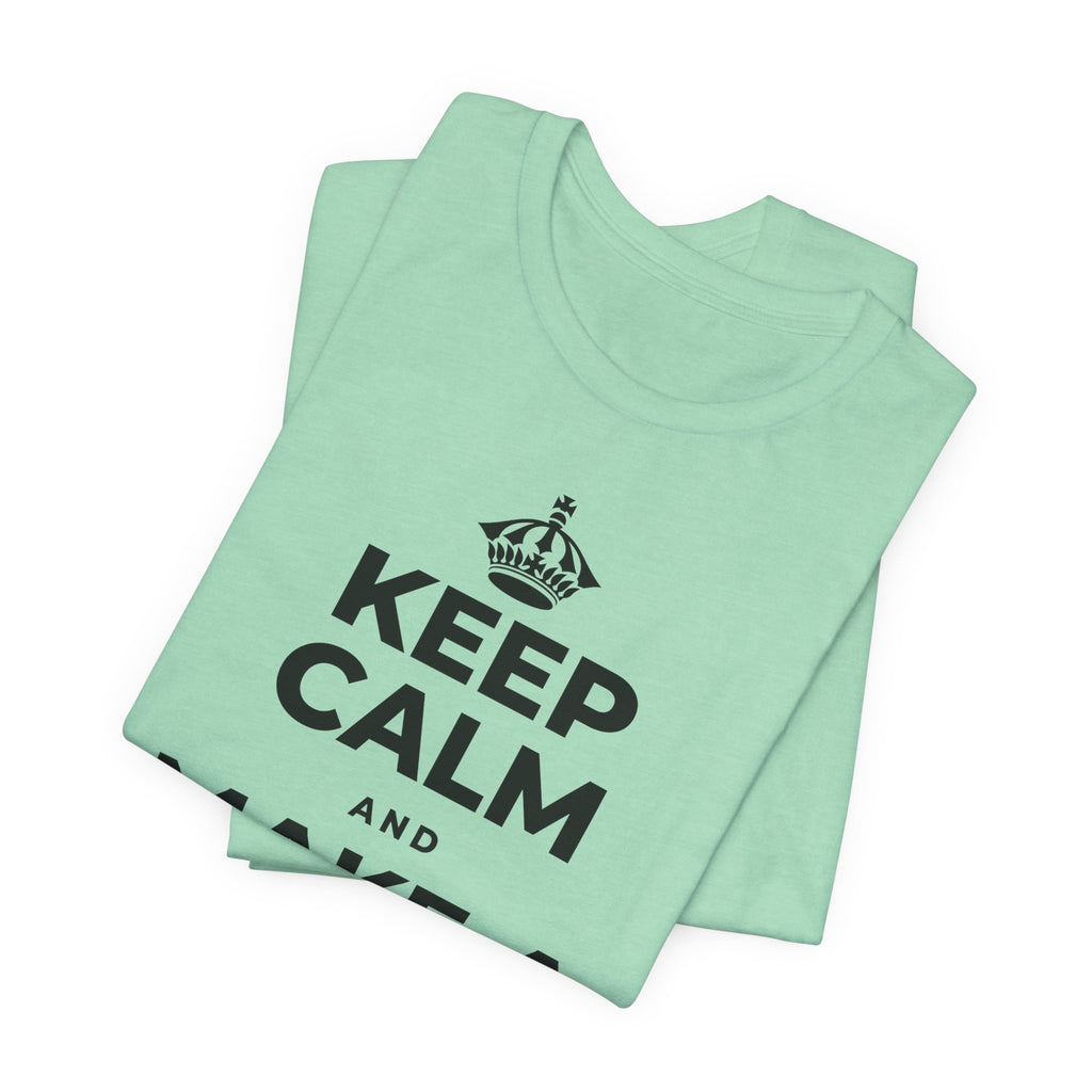 KEEP CALM AND MAKE A WARM MEMORY T-Shirt (Baby Blue–Silver)