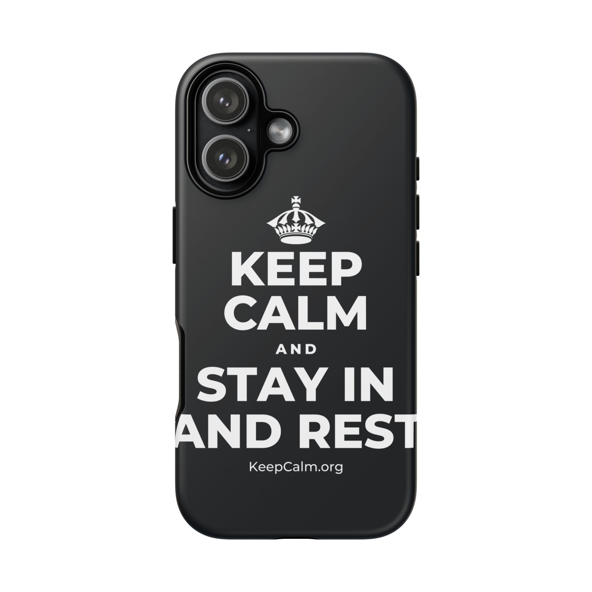 KEEP CALM AND STAY IN AND REST Phone Case (Dark)