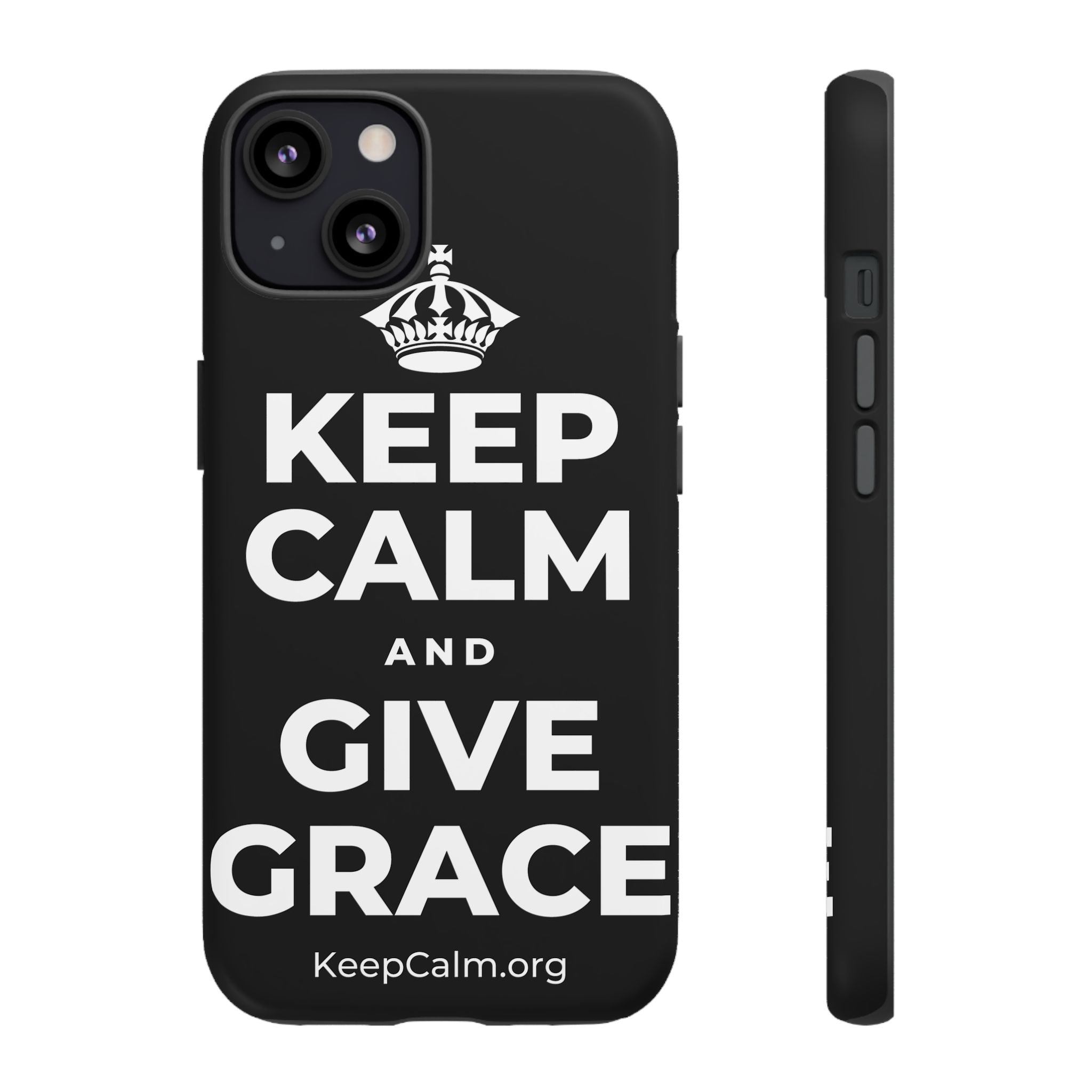 KEEP CALM AND GIVE GRACE Phone Case