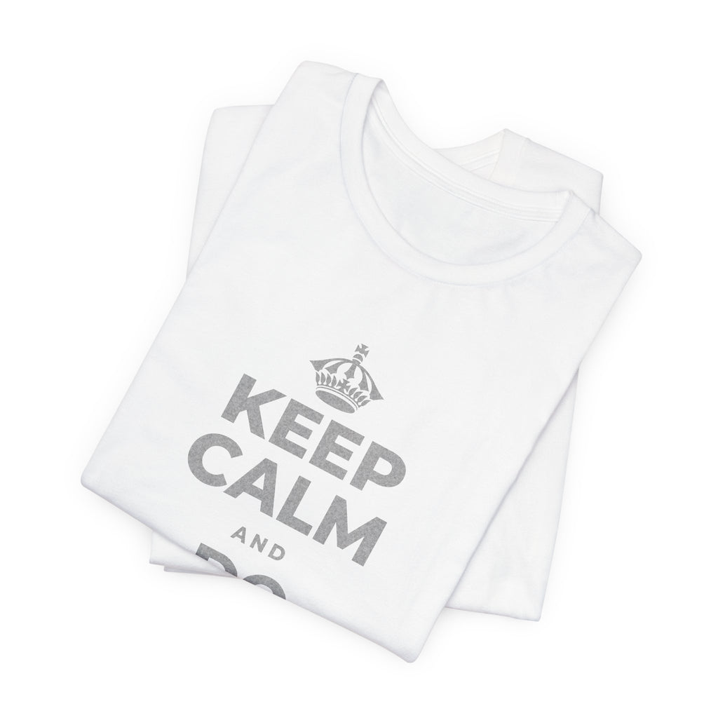 KEEP CALM AND DO TODAY'S REP T-Shirt (White–Asphalt)