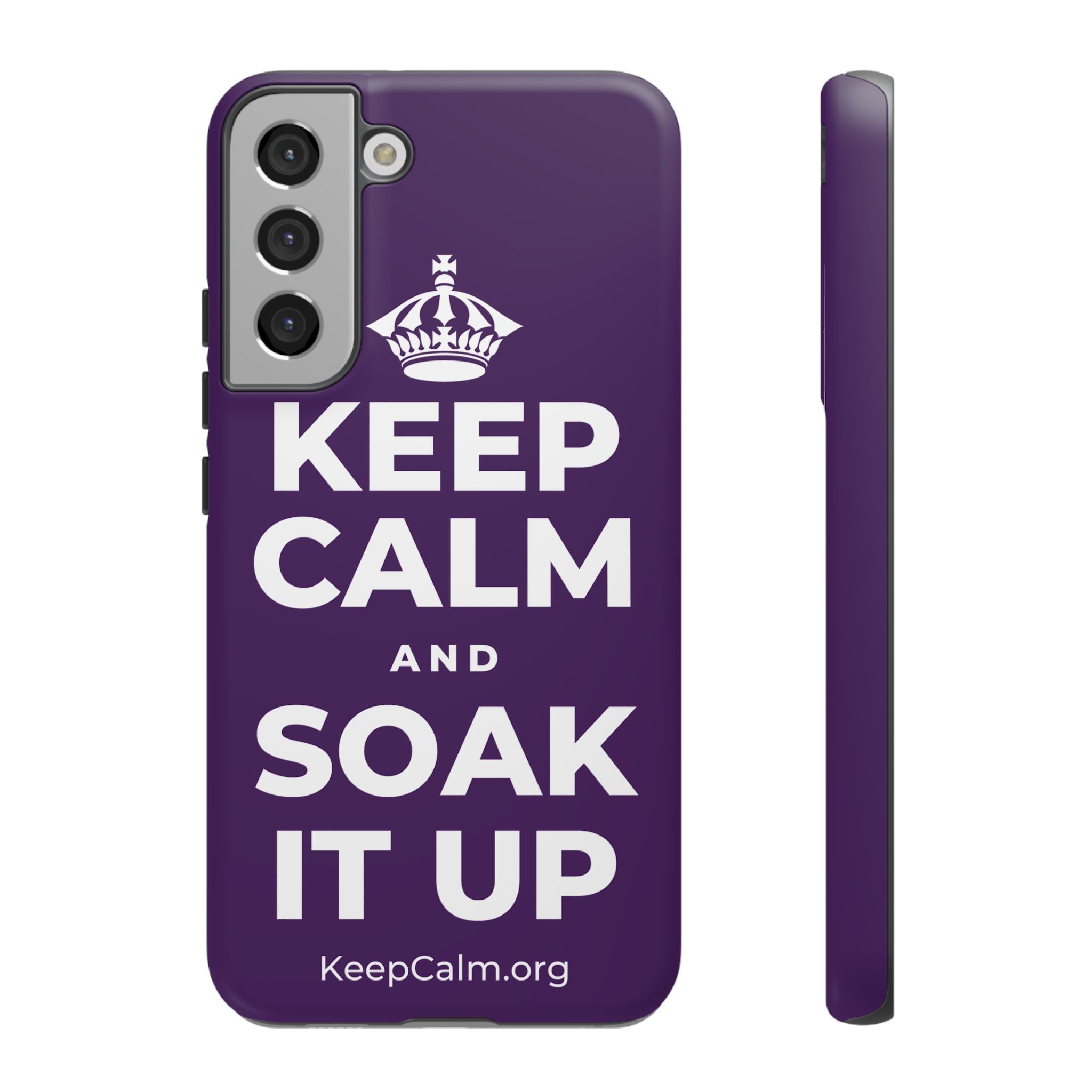 KEEP CALM AND SOAK IT UP Phone Case