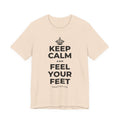 KEEP CALM AND FEEL YOUR FEET T-Shirt (Soft Cream–Heather Mauve)