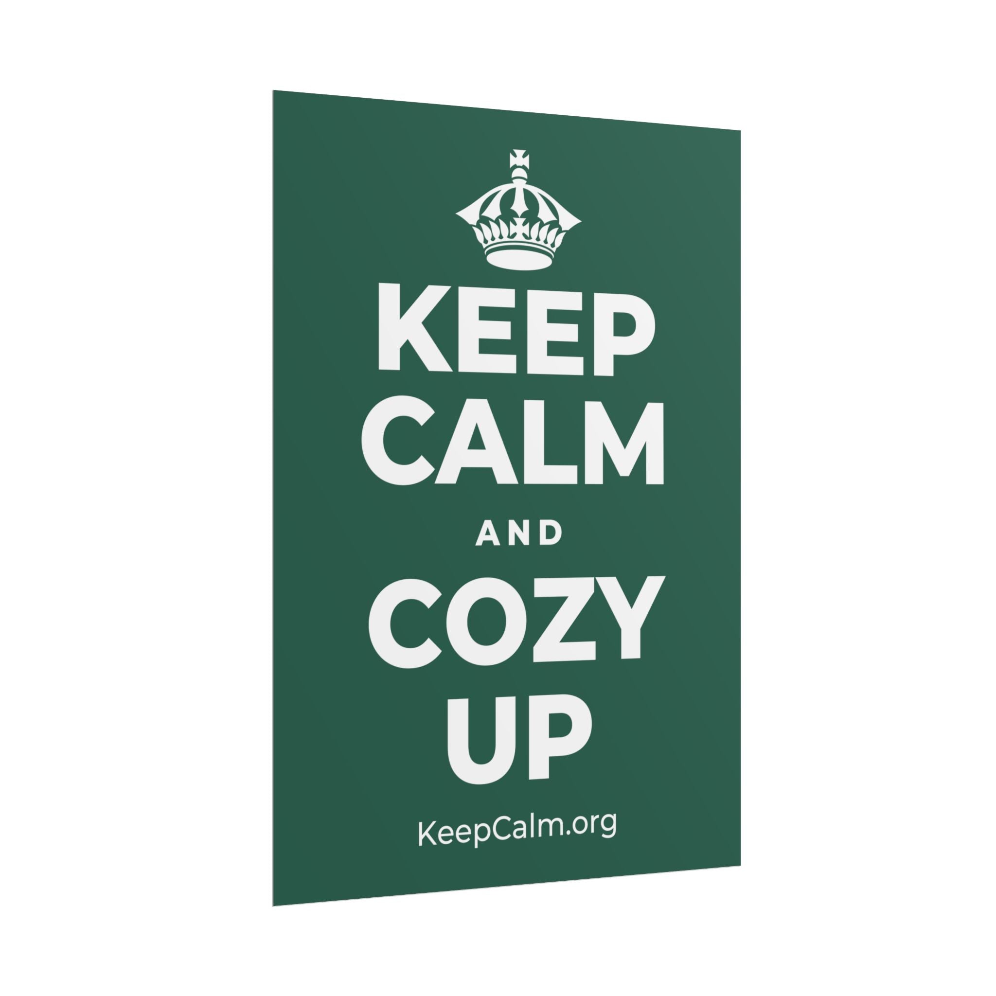 KEEP CALM AND COZY UP Poster