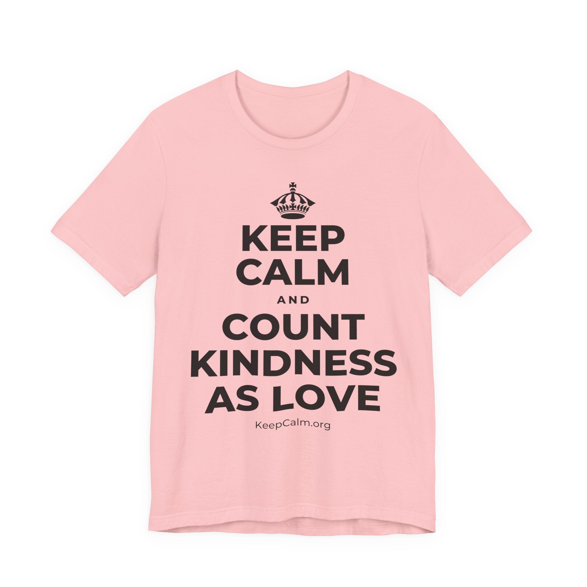 KEEP CALM AND COUNT KINDNESS AS LOVE T-Shirt (White–Asphalt)