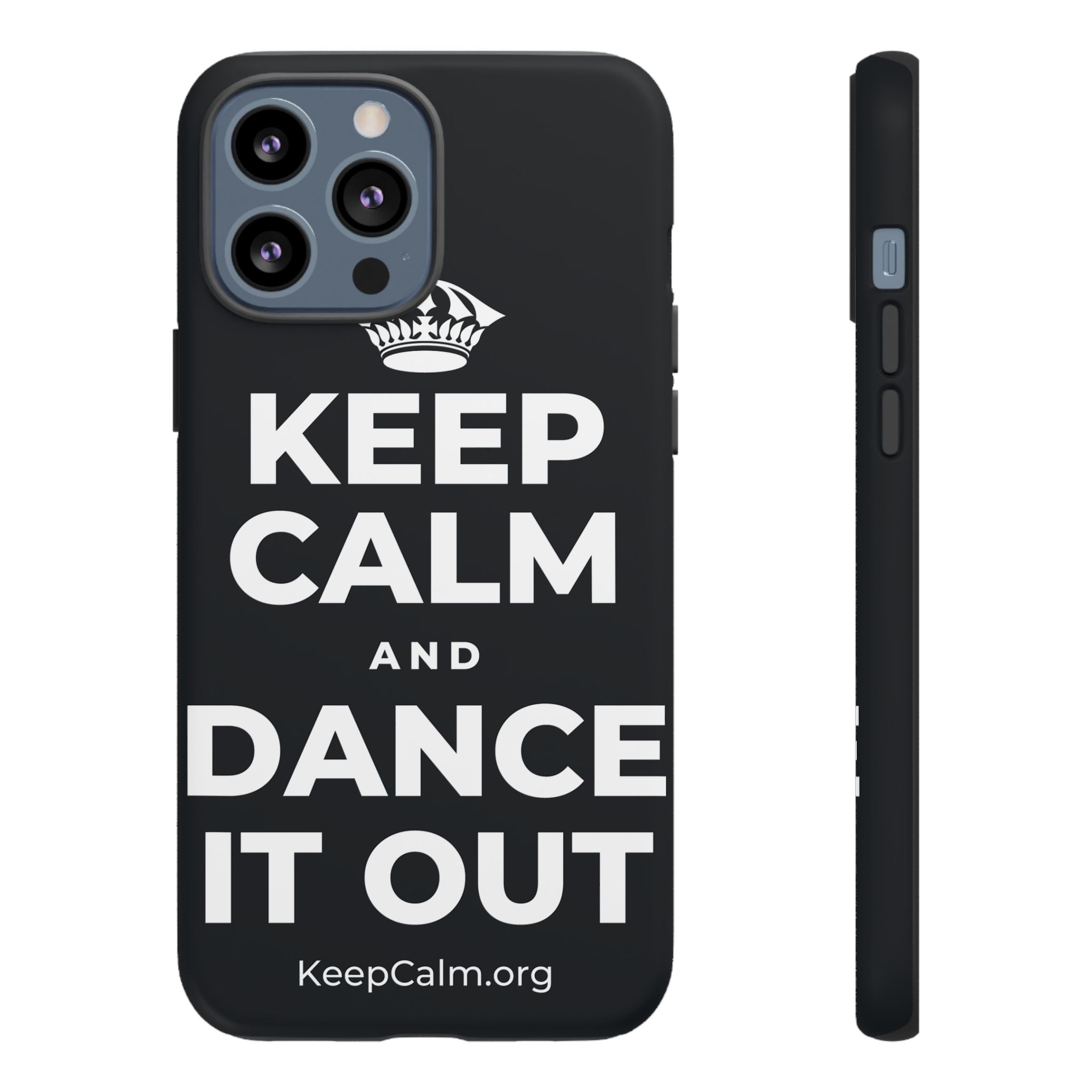 KEEP CALM AND DANCE IT OUT Phone Case (Dark)