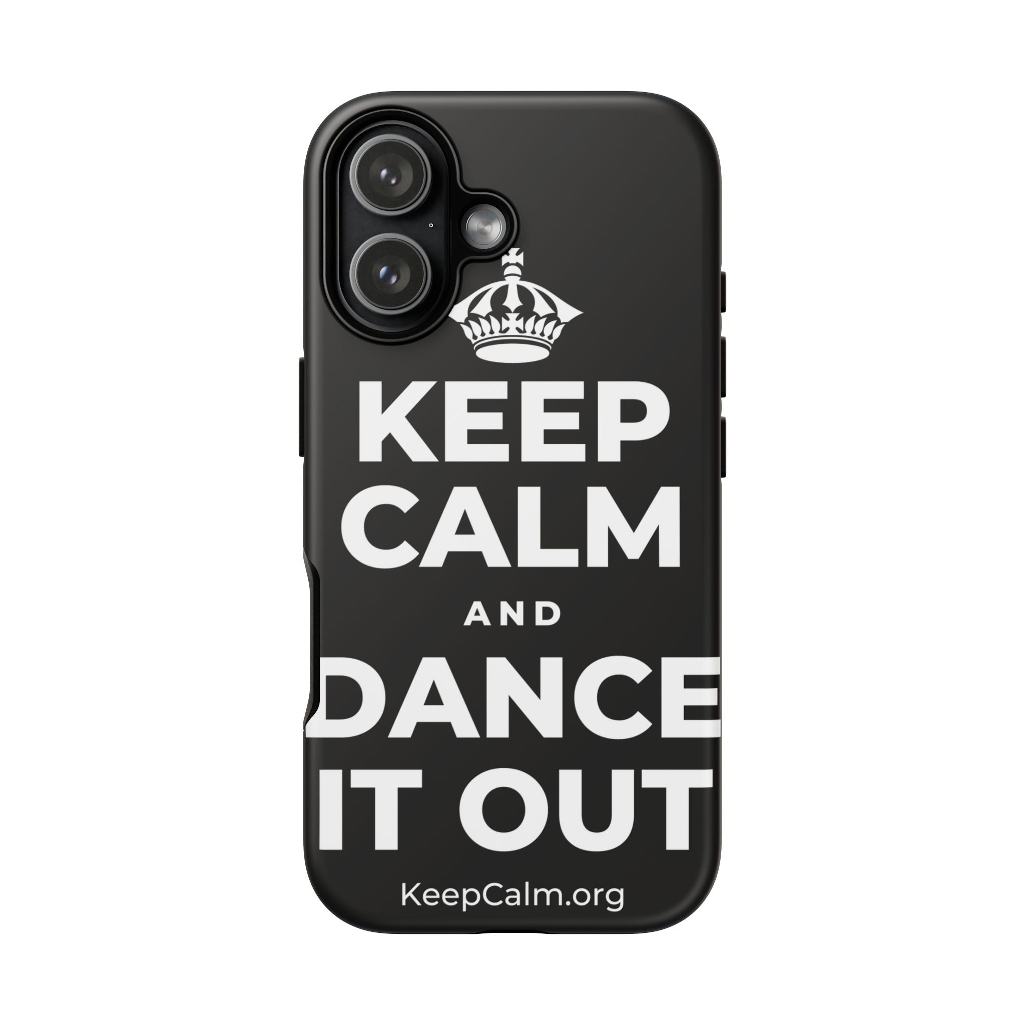 KEEP CALM AND DANCE IT OUT Phone Case