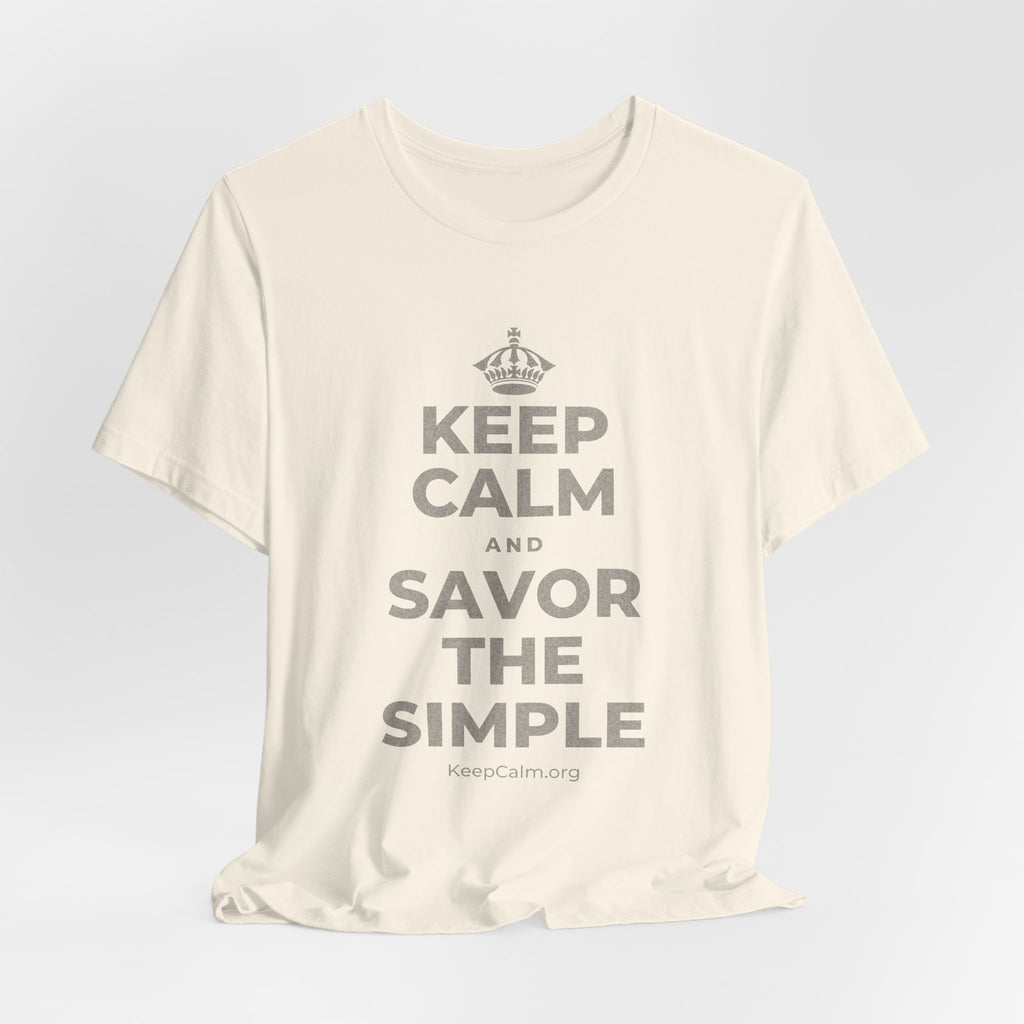 KEEP CALM AND SAVOR THE SIMPLE T-Shirt (White–Asphalt)