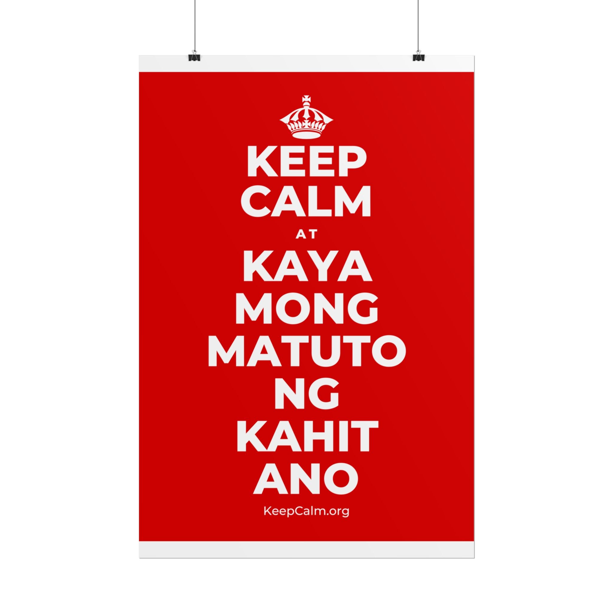 KEEP CALM AT KAYA MONG MATUTO NG KAHIT ANO Poster