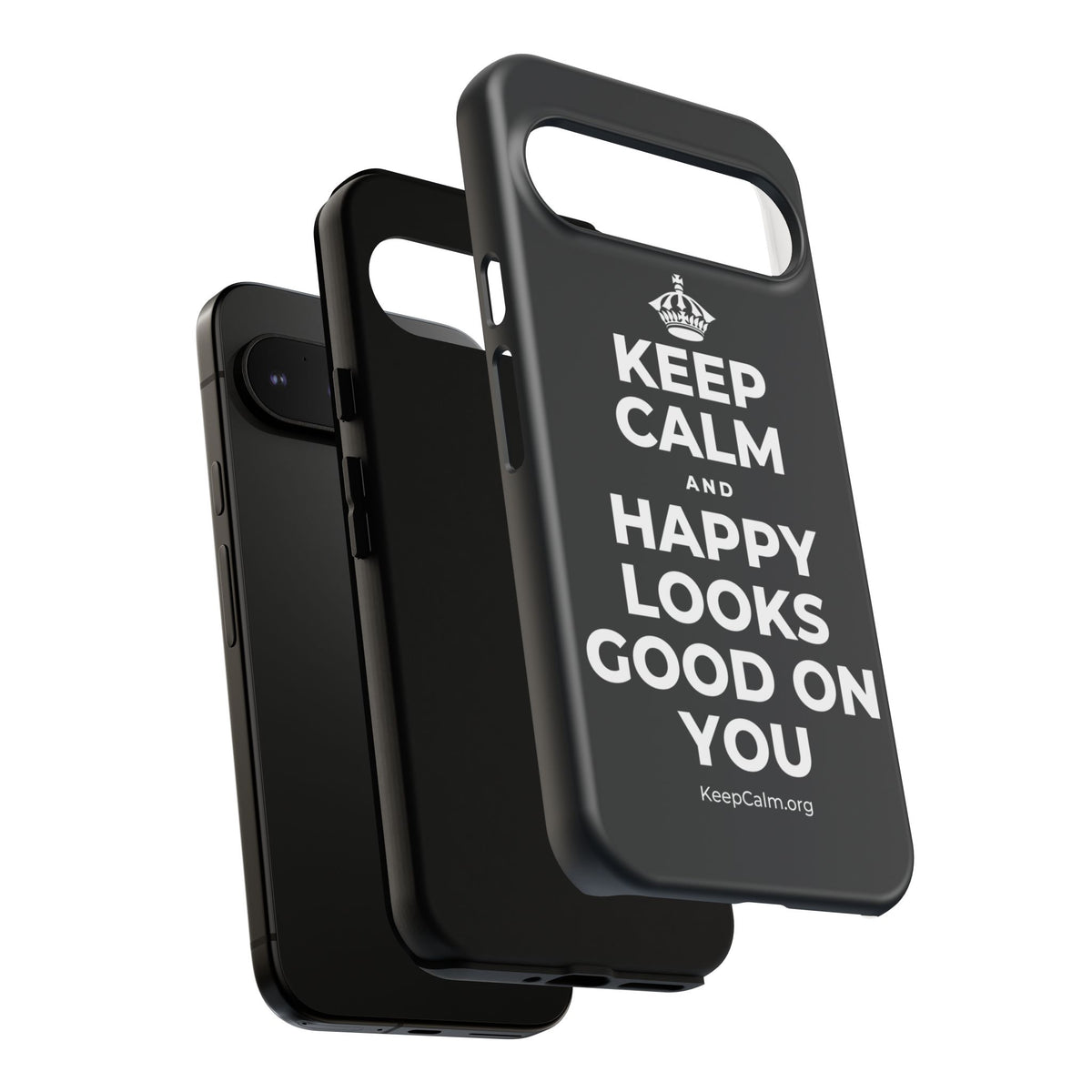 KEEP CALM AND HAPPY LOOKS GOOD ON YOU Phone Case (Dark)