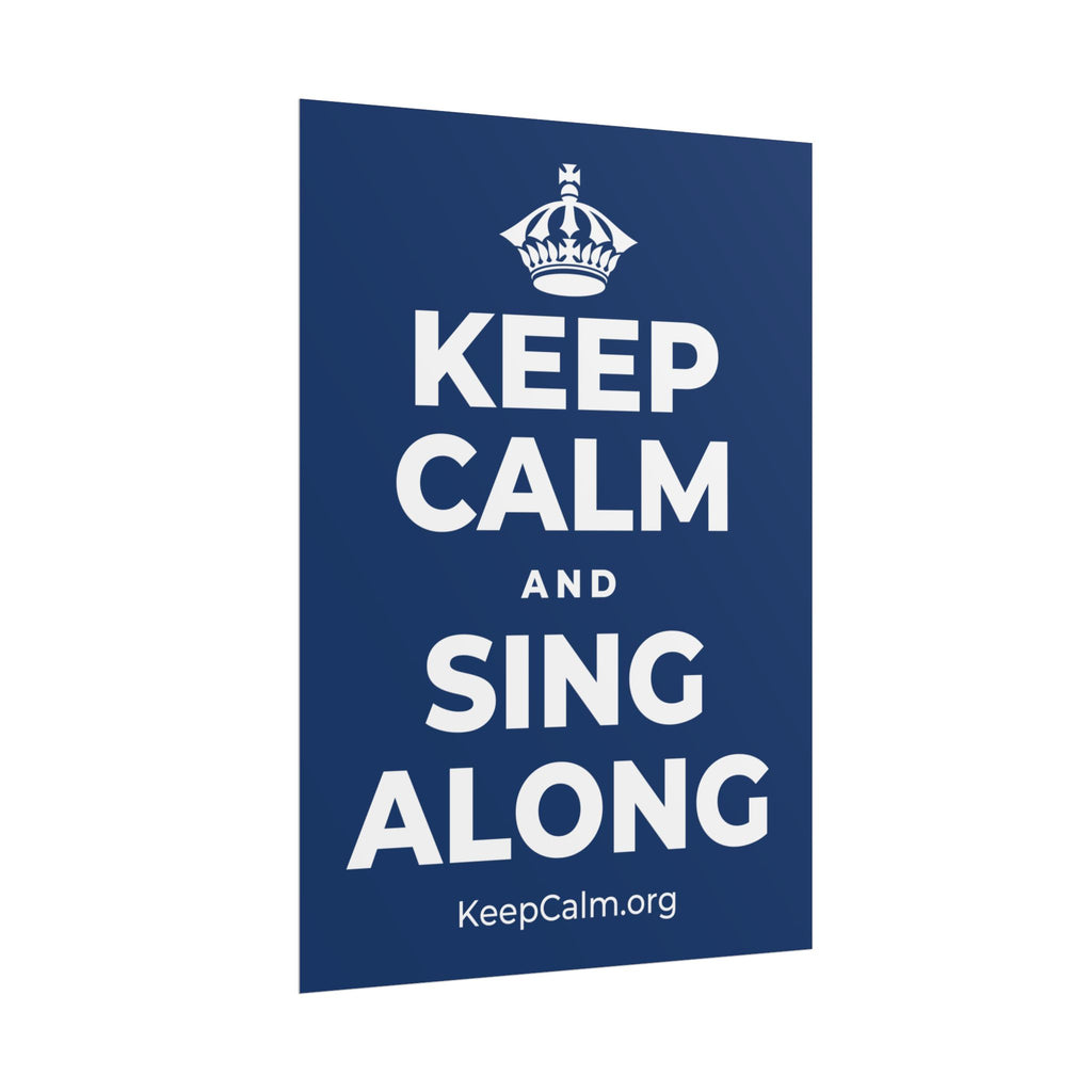 KEEP CALM AND SING ALONG Poster