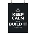 KEEP CALM AND BUILD IT Satin Poster (Dark)
