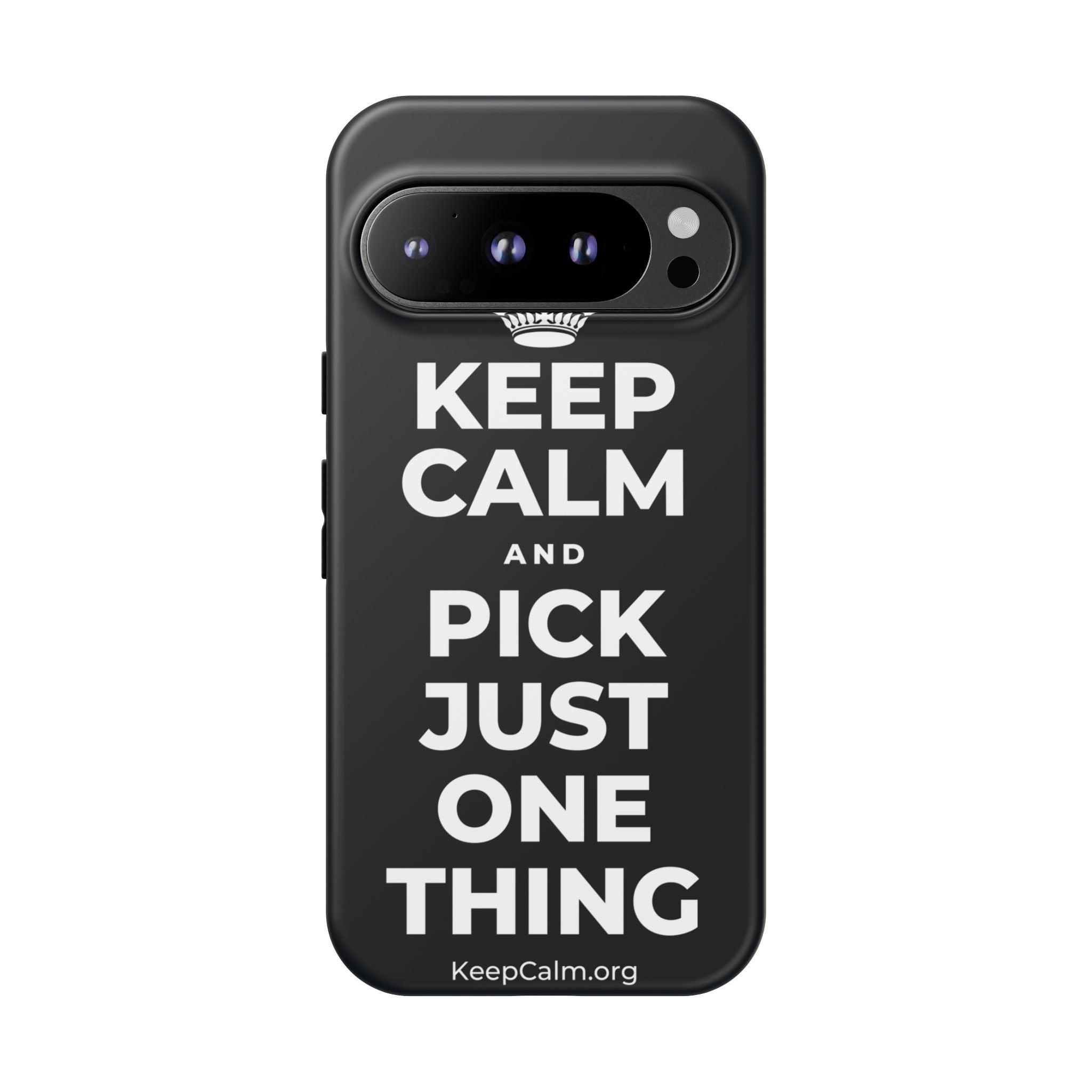 KEEP CALM AND PICK JUST ONE THING Phone Case (Dark)