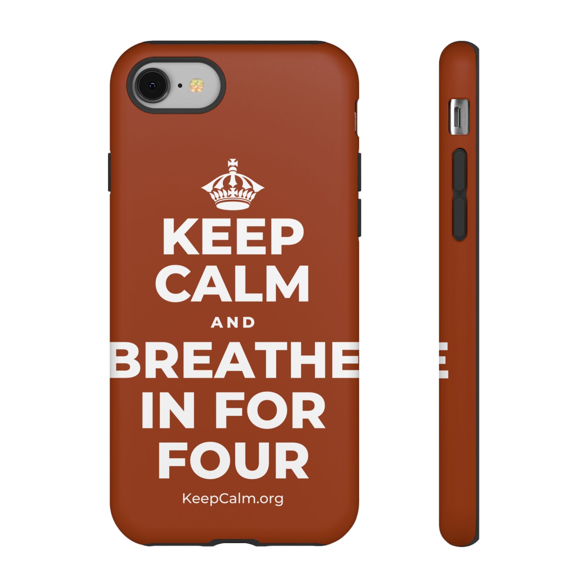 KEEP CALM AND BREATHE IN FOR FOUR Phone Case