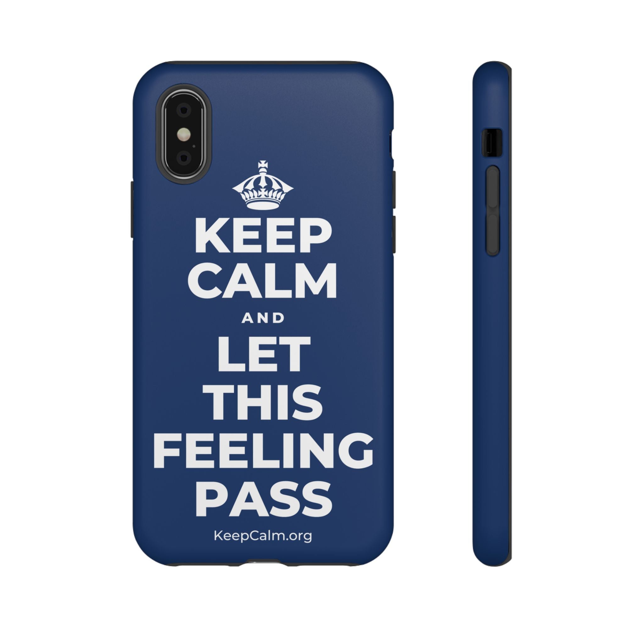 KEEP CALM AND LET THIS FEELING PASS Phone Case