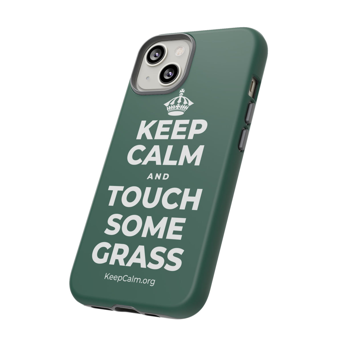 KEEP CALM AND TOUCH SOME GRASS Phone Case