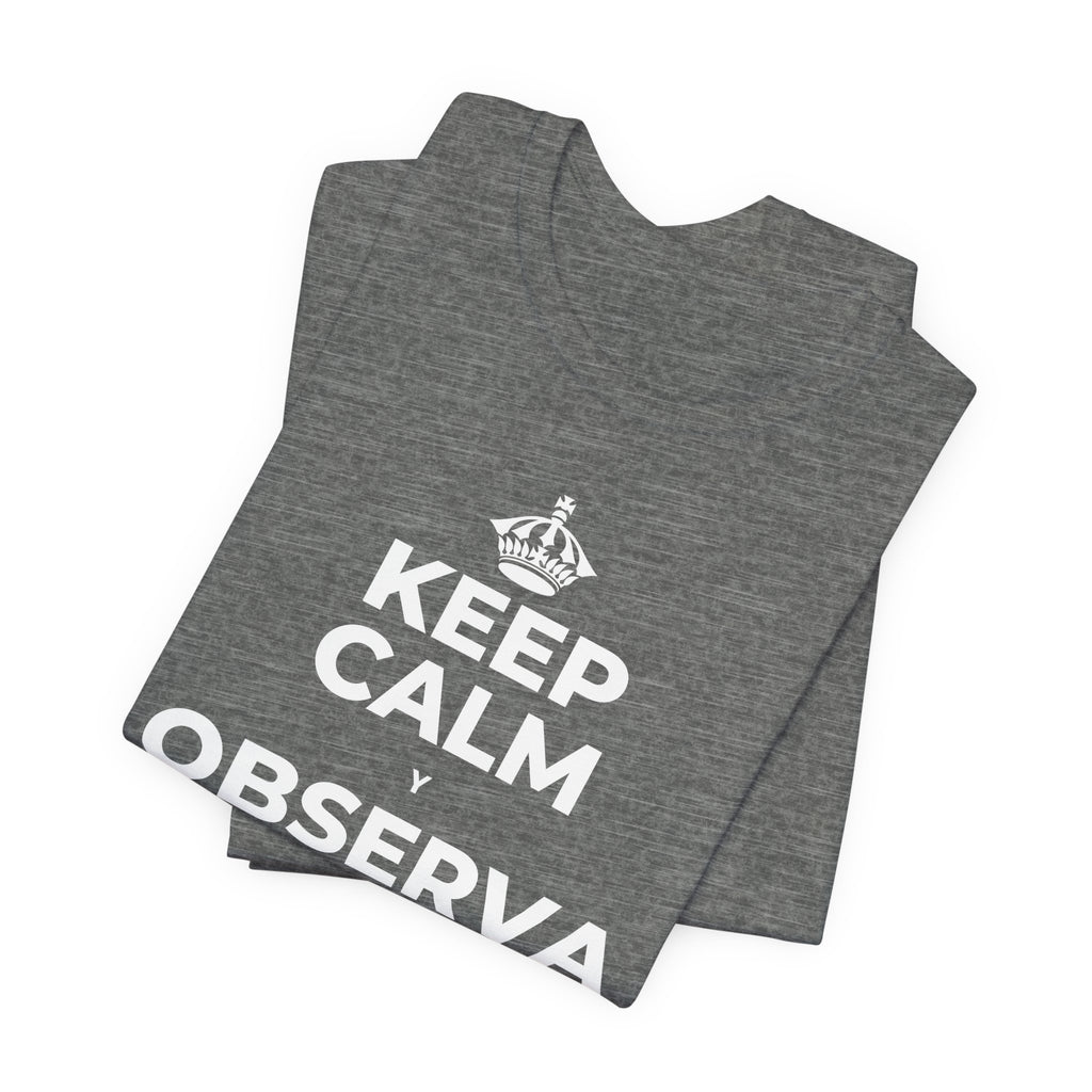 KEEP CALM Y OBSERVA CÓMO TODO FLORECE T-Shirt (Baby Blue–Silver)