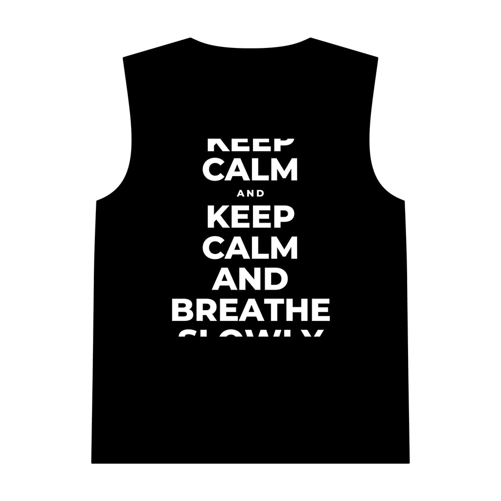 KEEP CALM AND BREATHE SLOWLY Tank Top