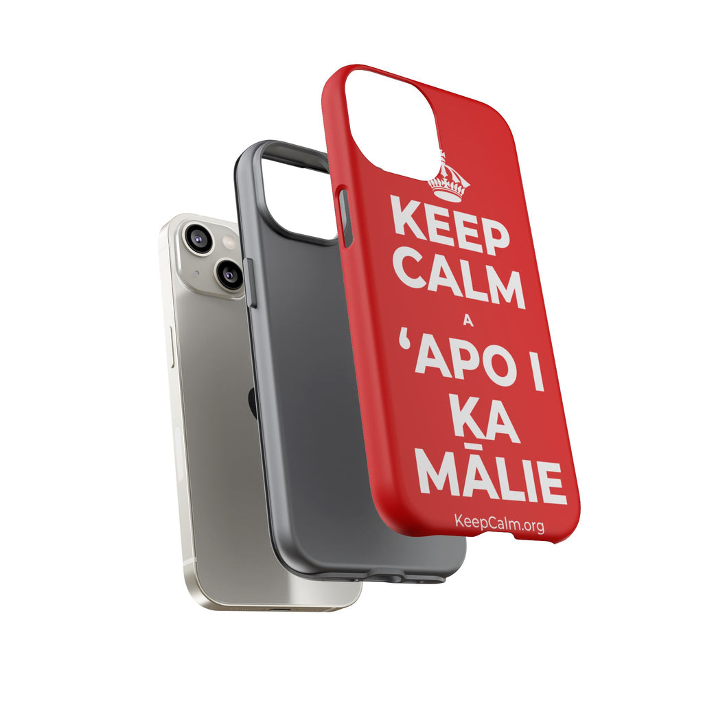 KEEP CALM A ʻAPO I KA MĀLIE Phone Case