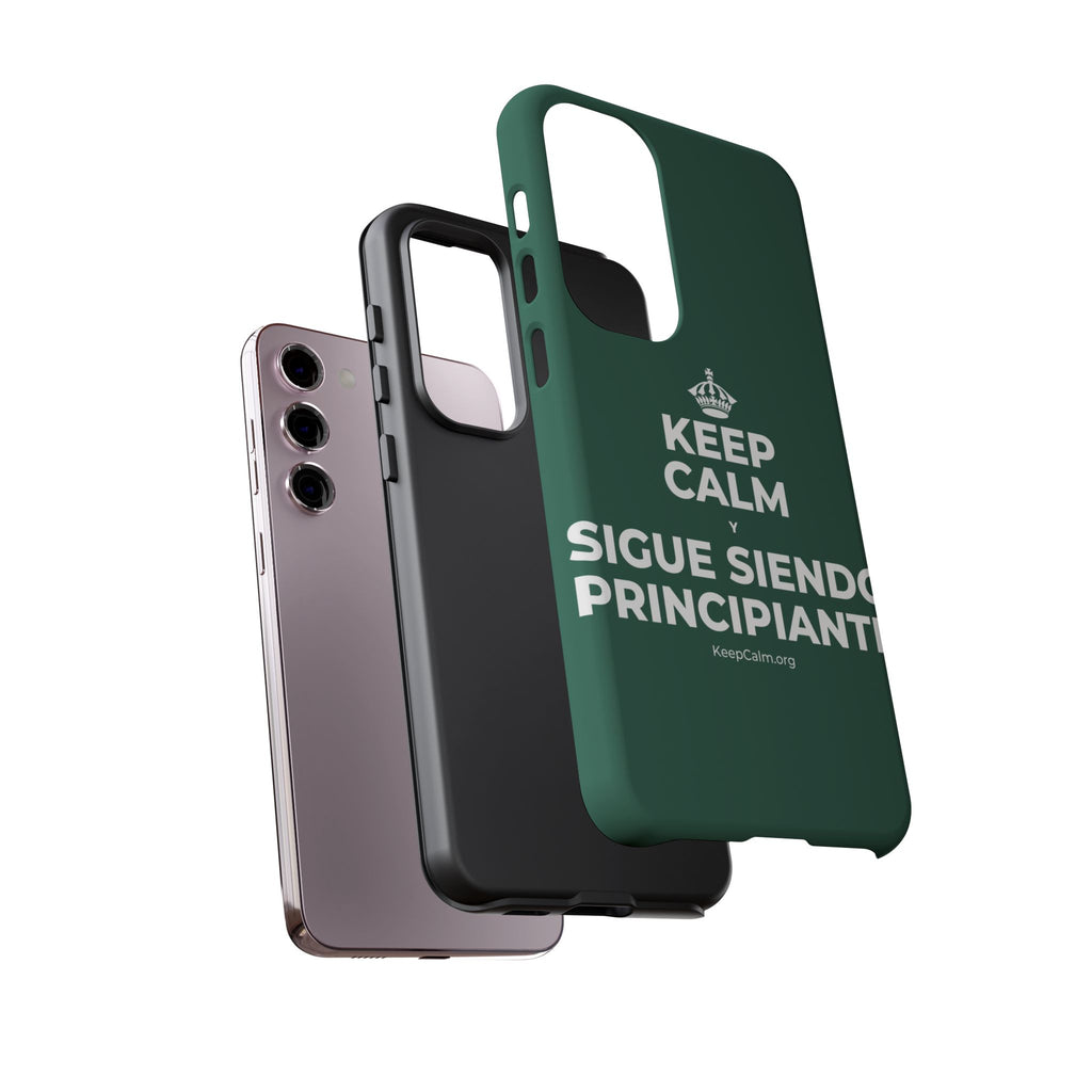 KEEP CALM Y SIGUE SIENDO PRINCIPIANTE Phone Case