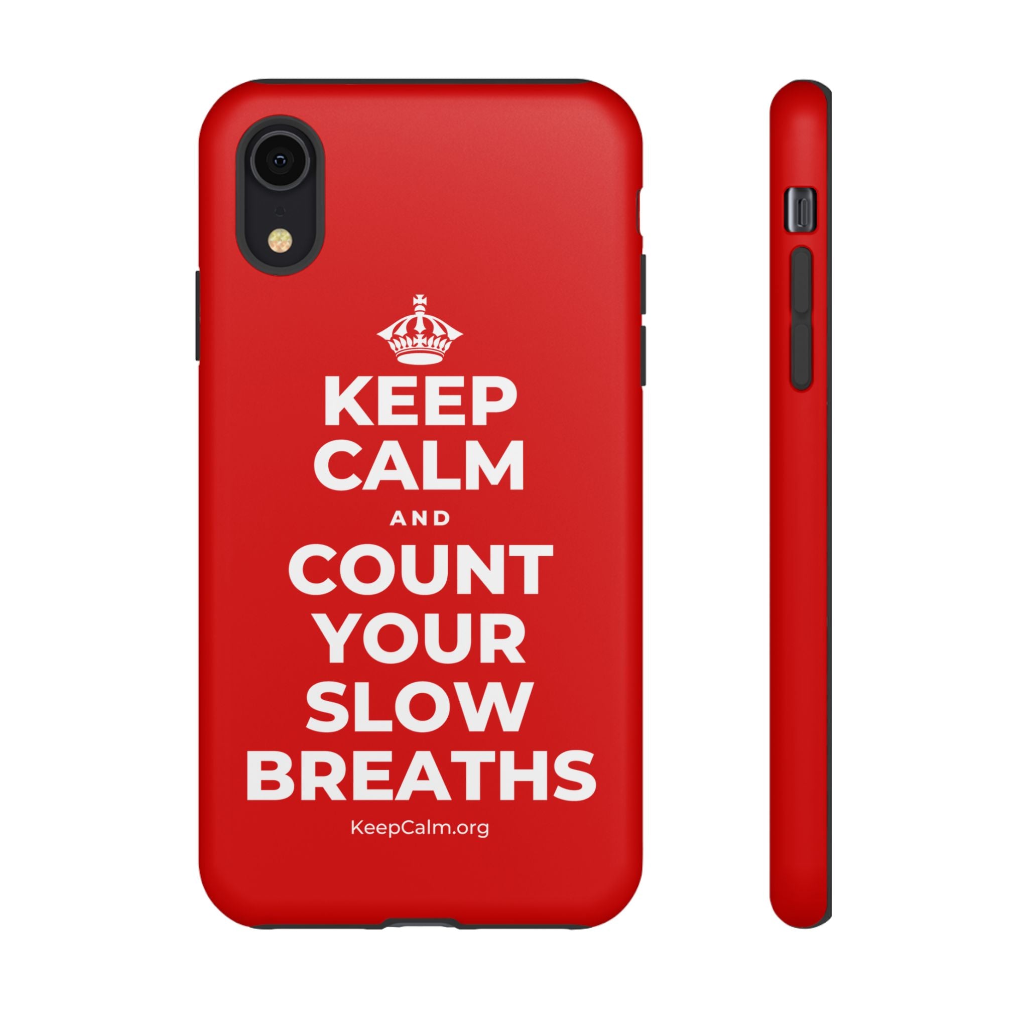 KEEP CALM AND COUNT YOUR SLOW BREATHS Phone Case