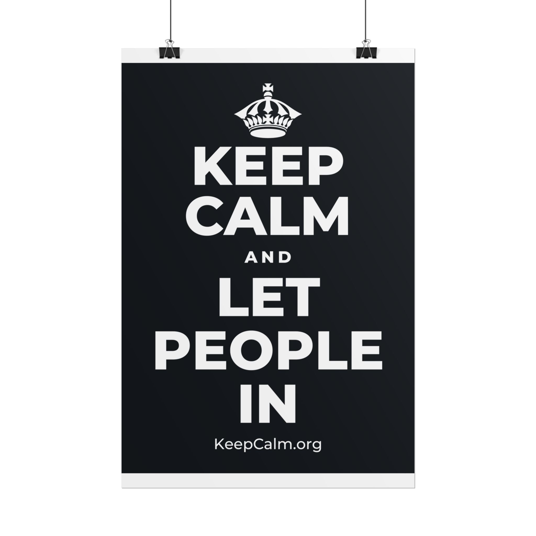 KEEP CALM AND LET PEOPLE IN Poster (Dark)