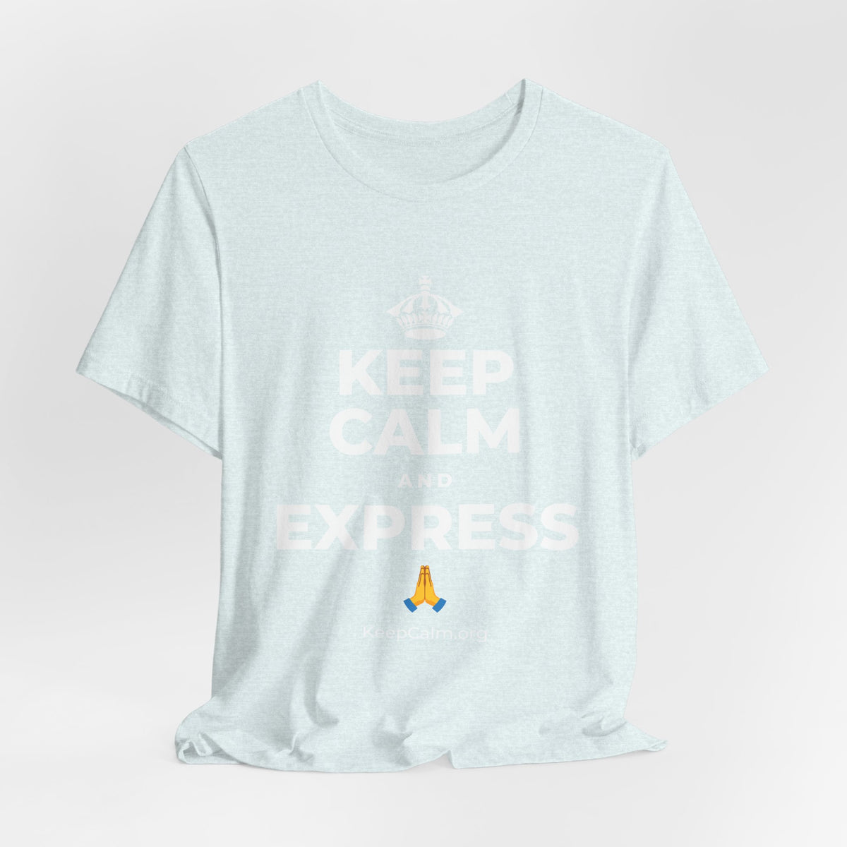 KEEP CALM AND EXPRESS 🙏 T-Shirt (Soft Cream–Heather Mauve)