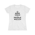 KEEP CALM AND PEOPLE WATCH Women's Tri-Blend Tee