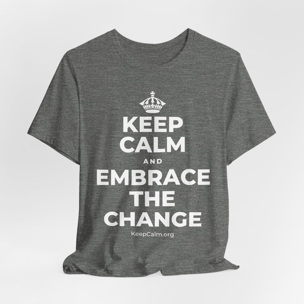 KEEP CALM AND EMBRACE THE CHANGE T-Shirt (Baby Blue–Silver)