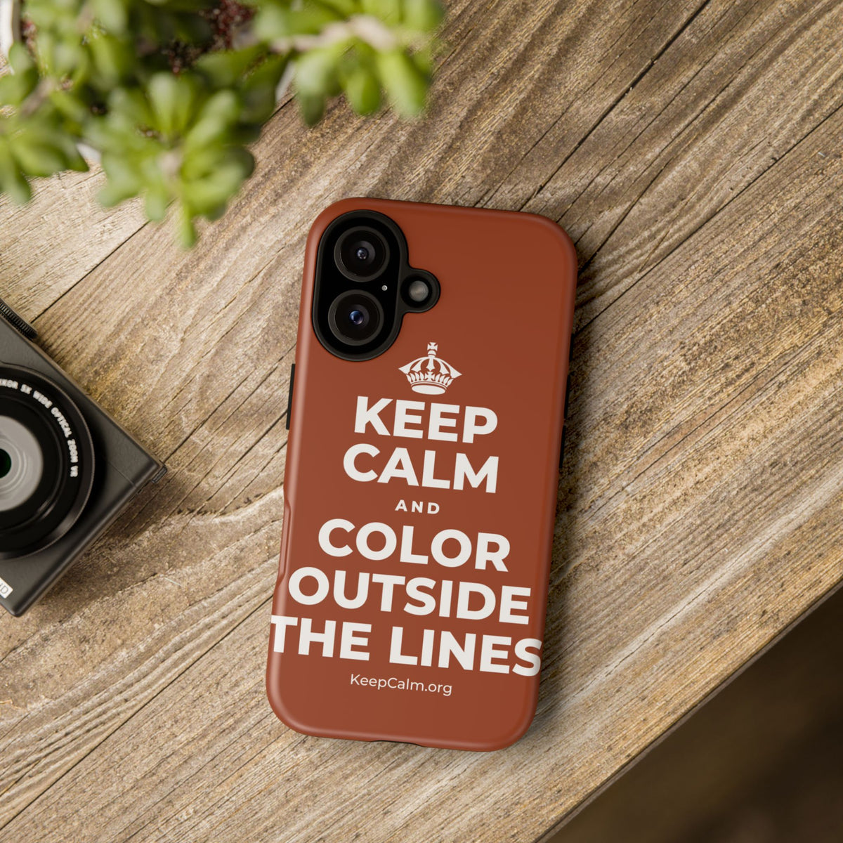 KEEP CALM AND COLOR OUTSIDE THE LINES Phone Case