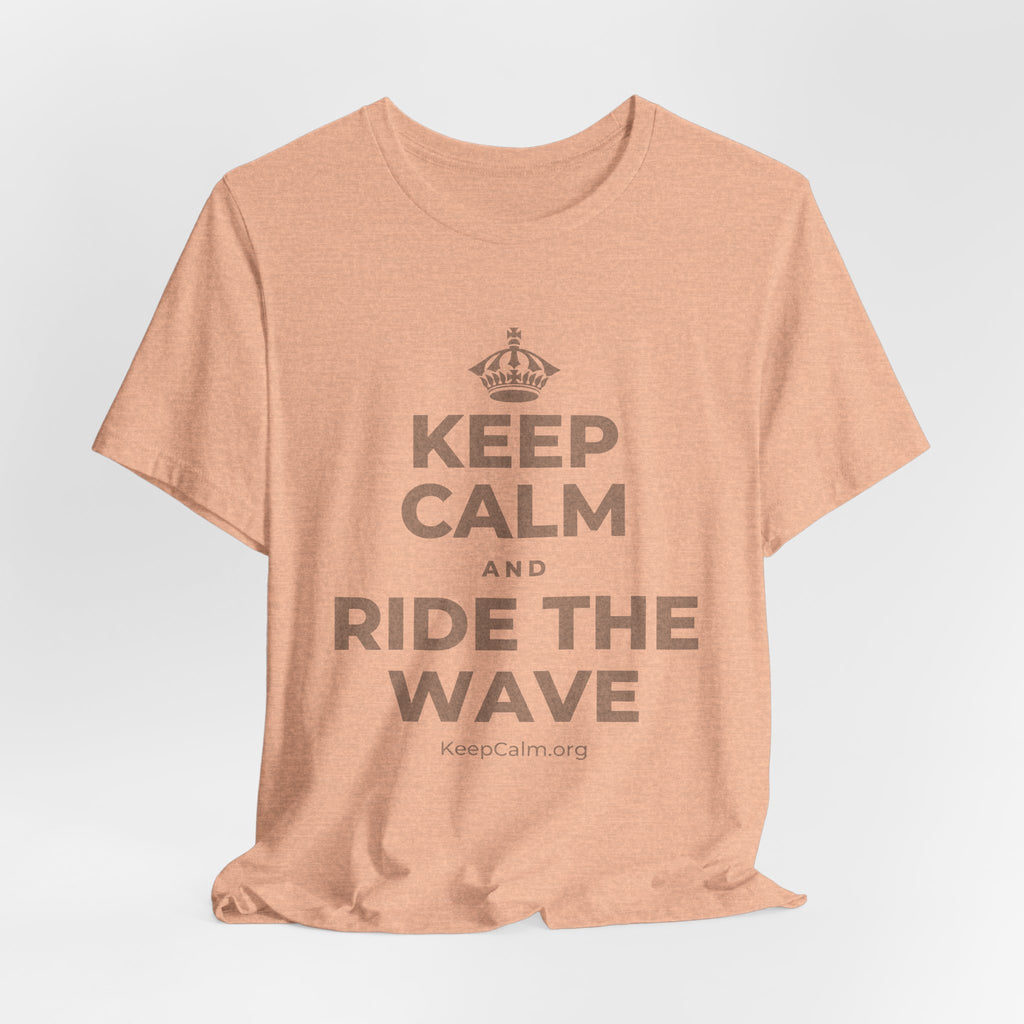 KEEP CALM AND RIDE THE WAVE T-Shirt (Soft Cream–Heather Mauve)
