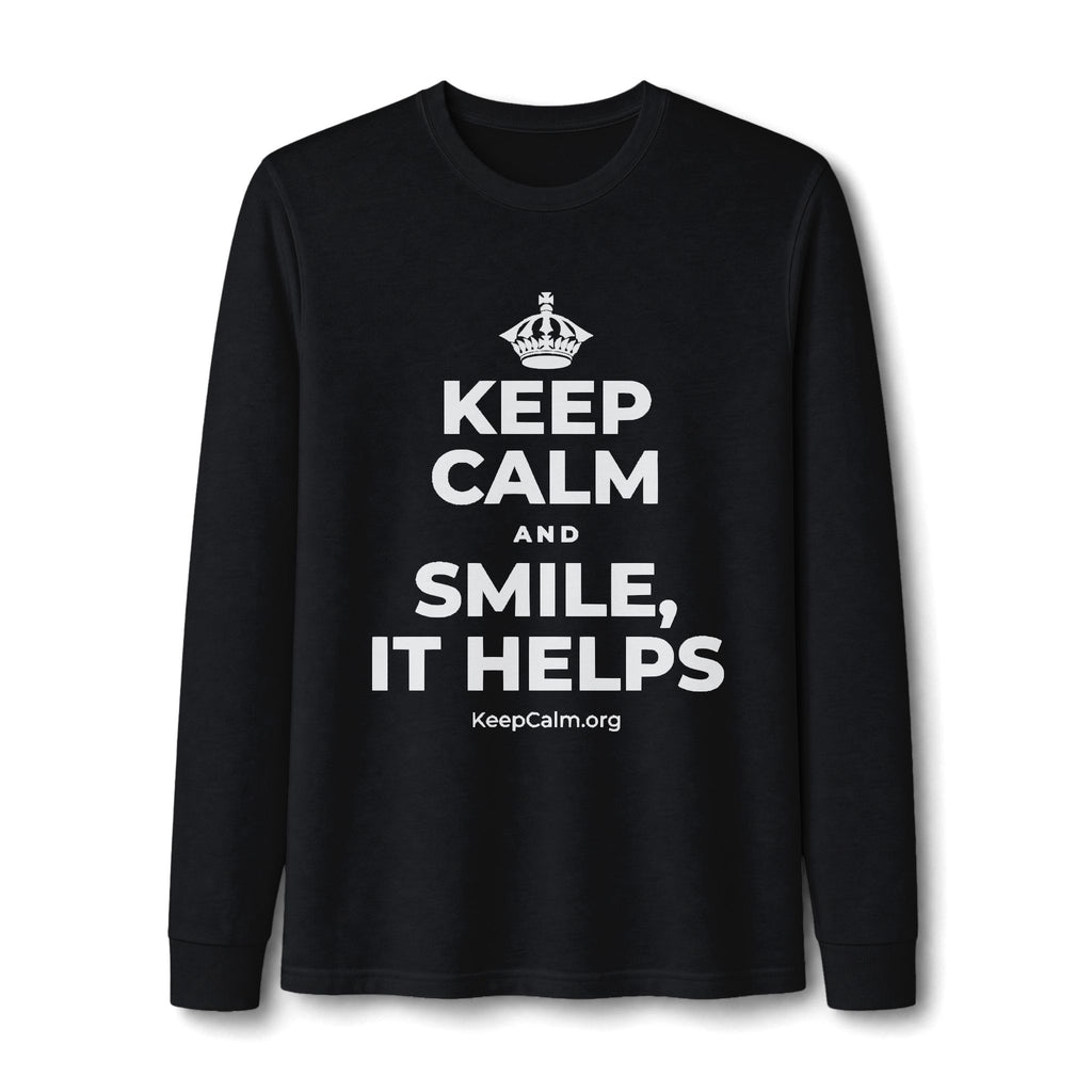 KEEP CALM AND SMILE, IT HELPS Long Sleeve Tee